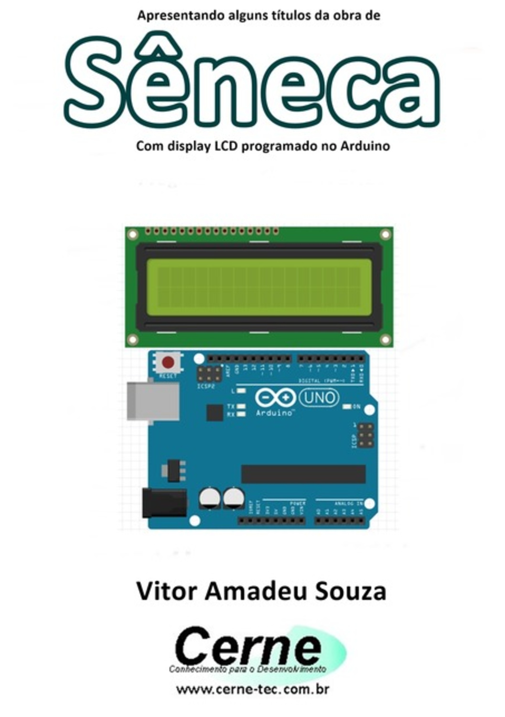 Apresentando Alguns Títulos Da Obra De Sêneca Com Display Lcd Programado No Arduino