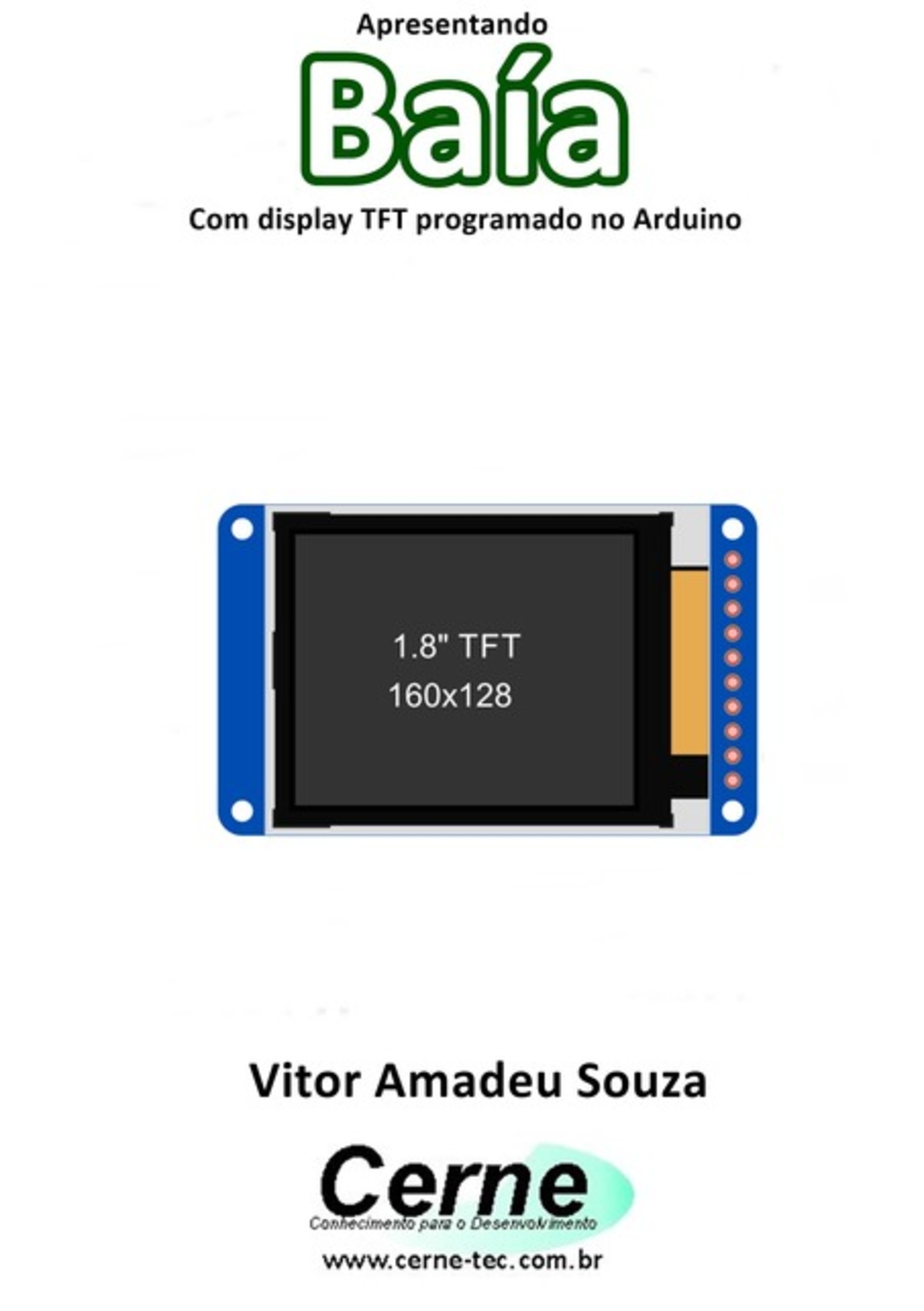 Apresentando Baía Com Display Tft Programado No Arduino