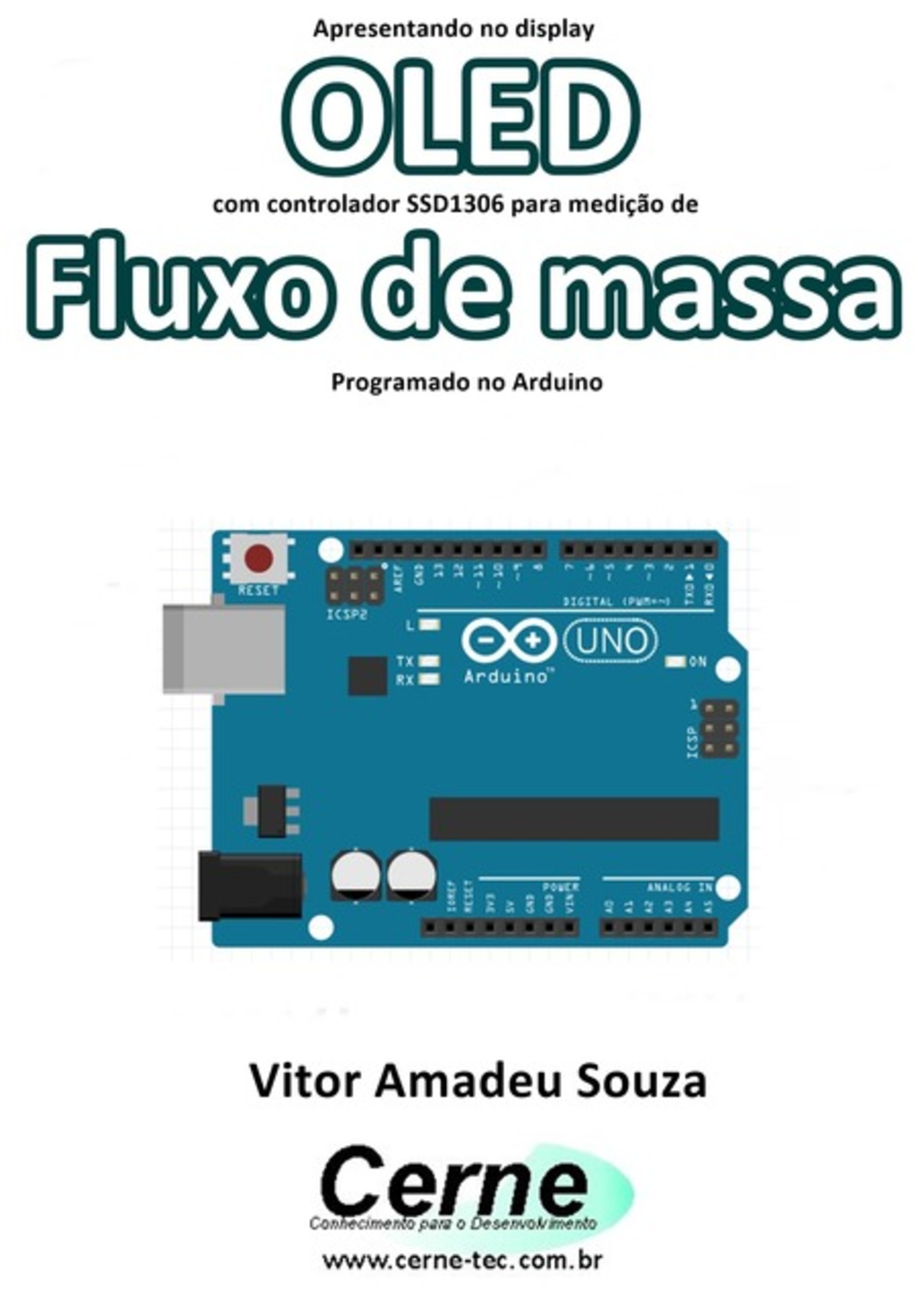 Apresentando No Display Oled Com Controlador Ssd1306 Para Medição De Fluxo De Massa Programado No Arduino