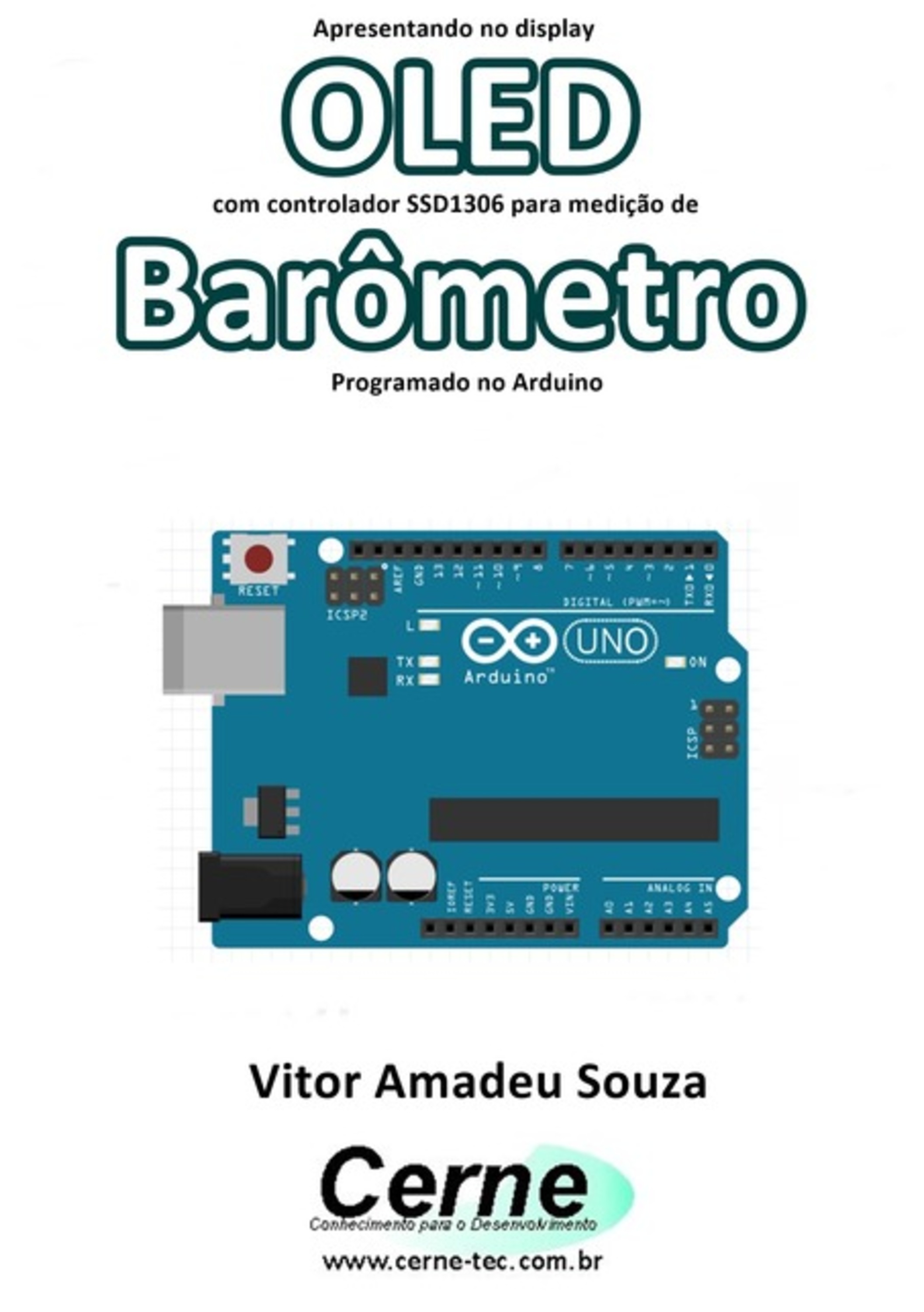 Apresentando No Display Oled Com Controlador Ssd1306 Para Medição De Barômetro Programado No Arduino