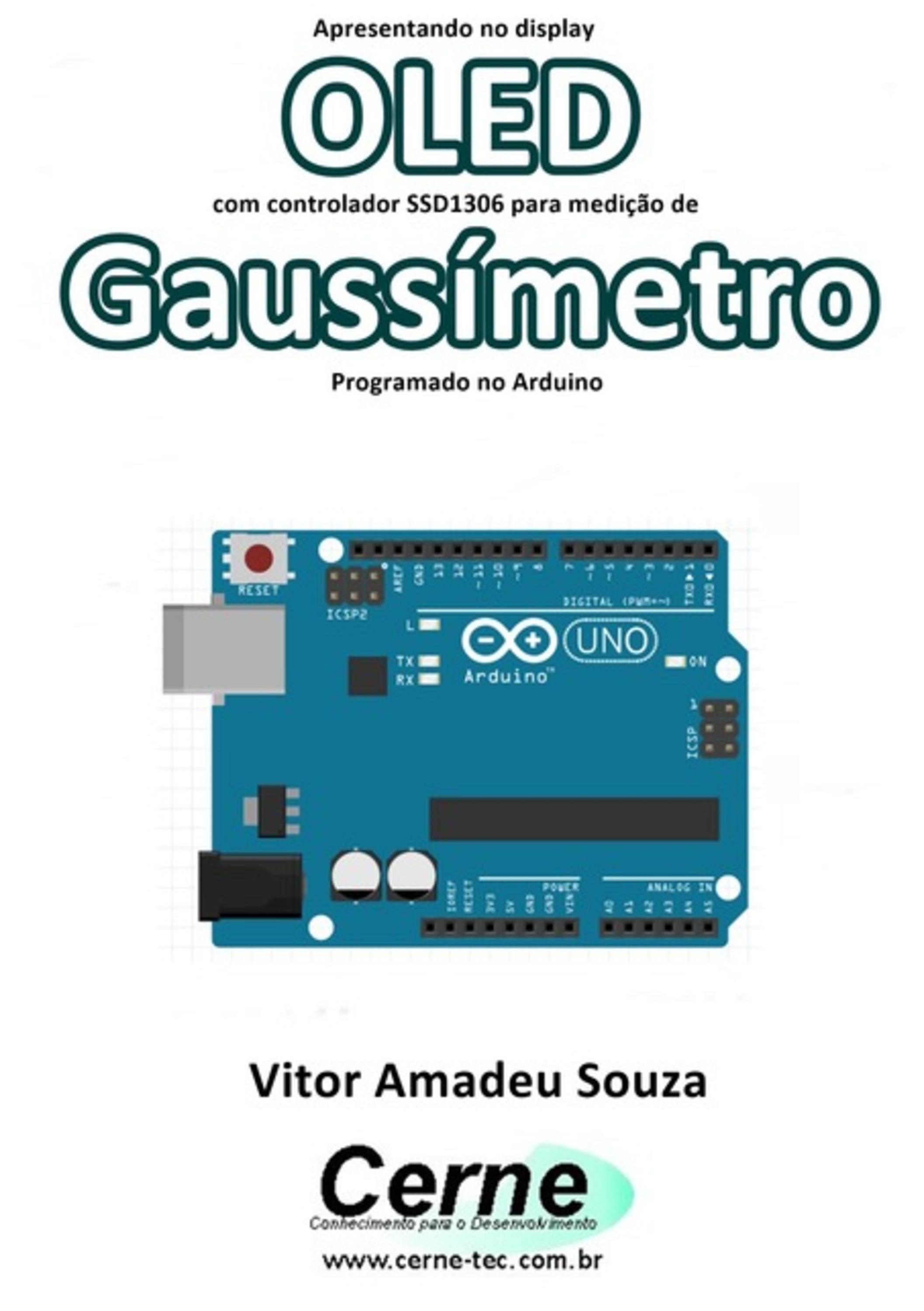 Apresentando No Display Oled Com Controlador Ssd1306 Para Medição De Gaussímetro Programado No Arduino