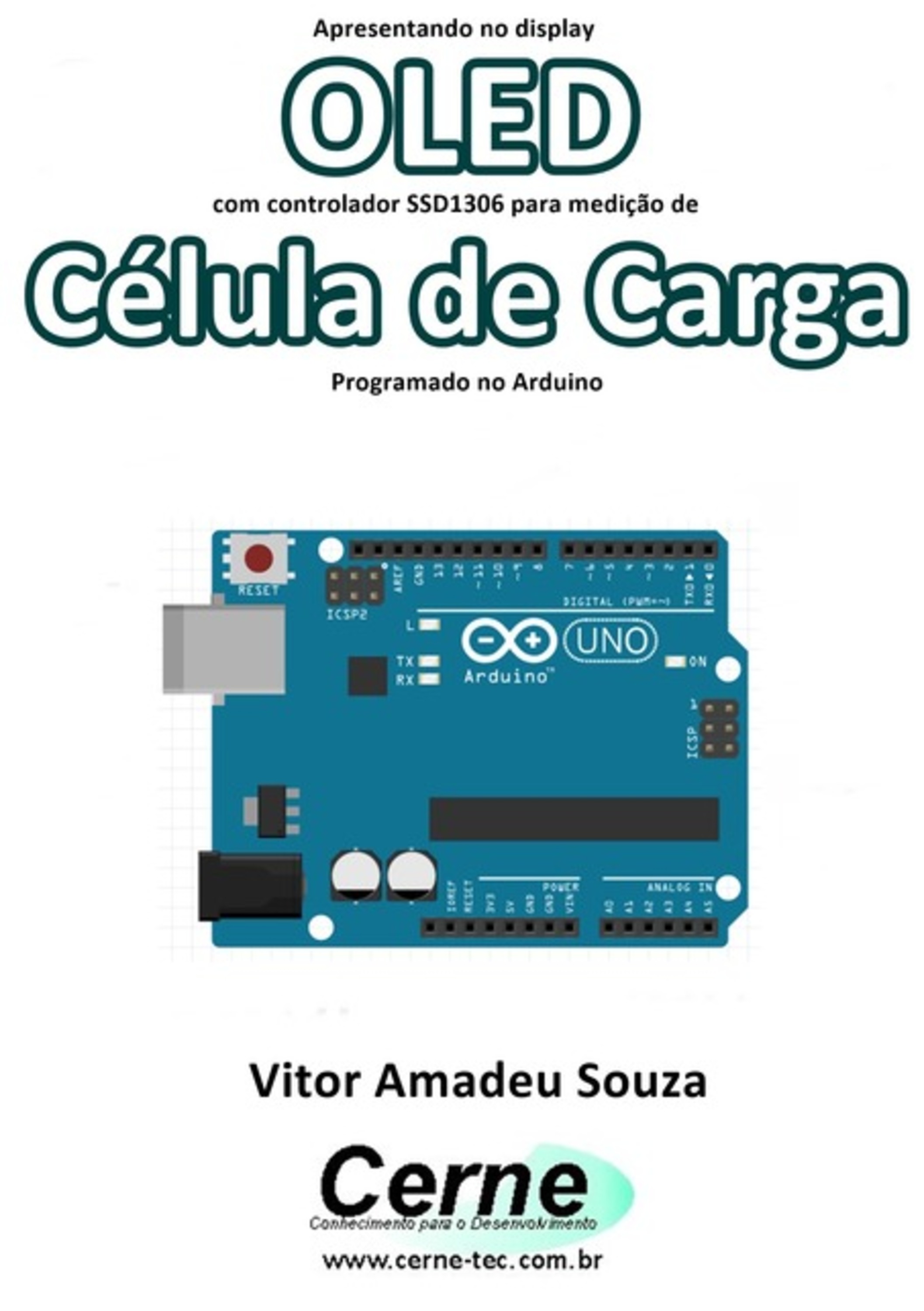 Apresentando No Display Oled Com Controlador Ssd1306 Para Medição De Célula De Carga Programado No Arduino