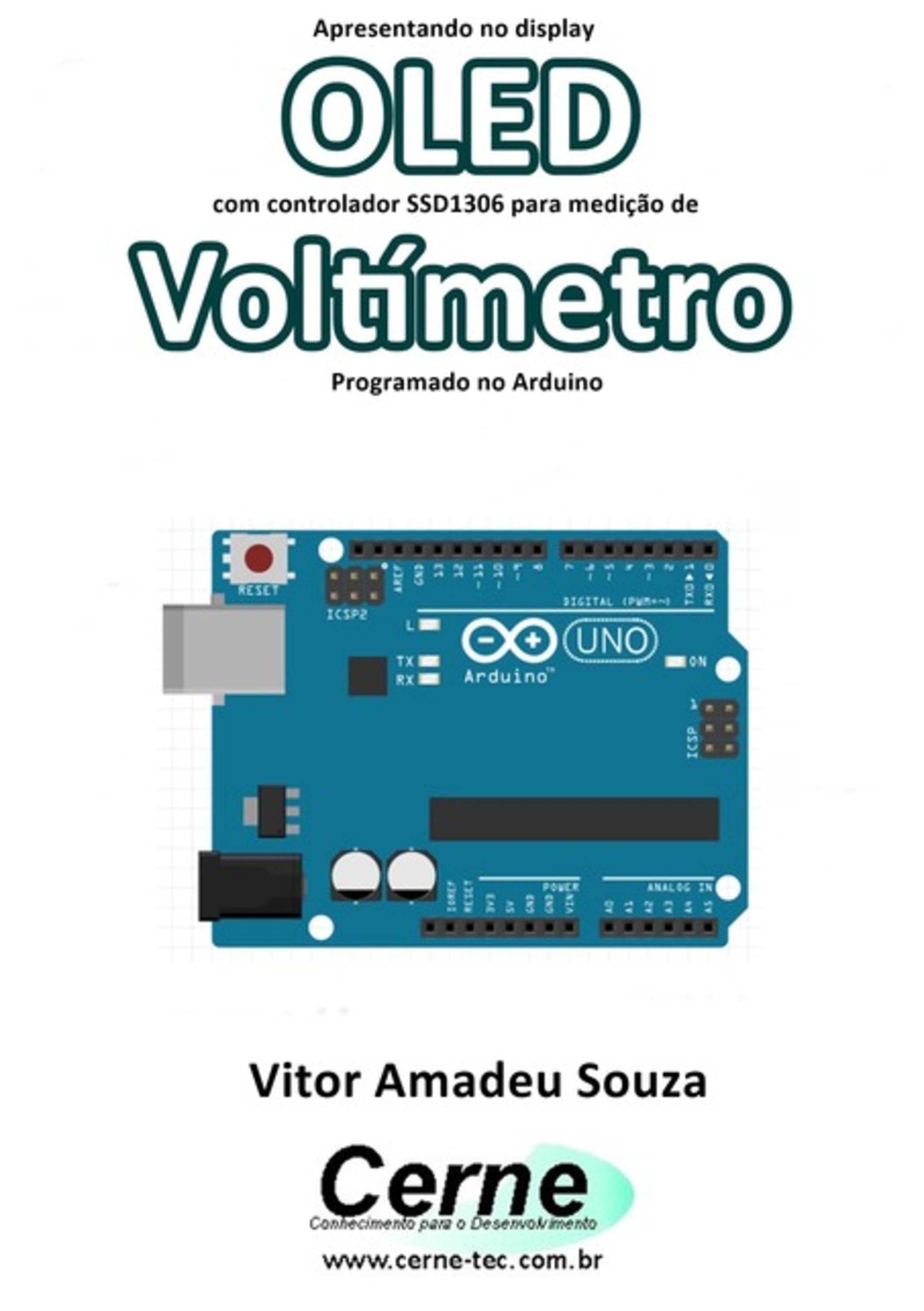 Apresentando No Display Oled Com Controlador Ssd1306 Para Medição De Voltímetro Programado No Arduino