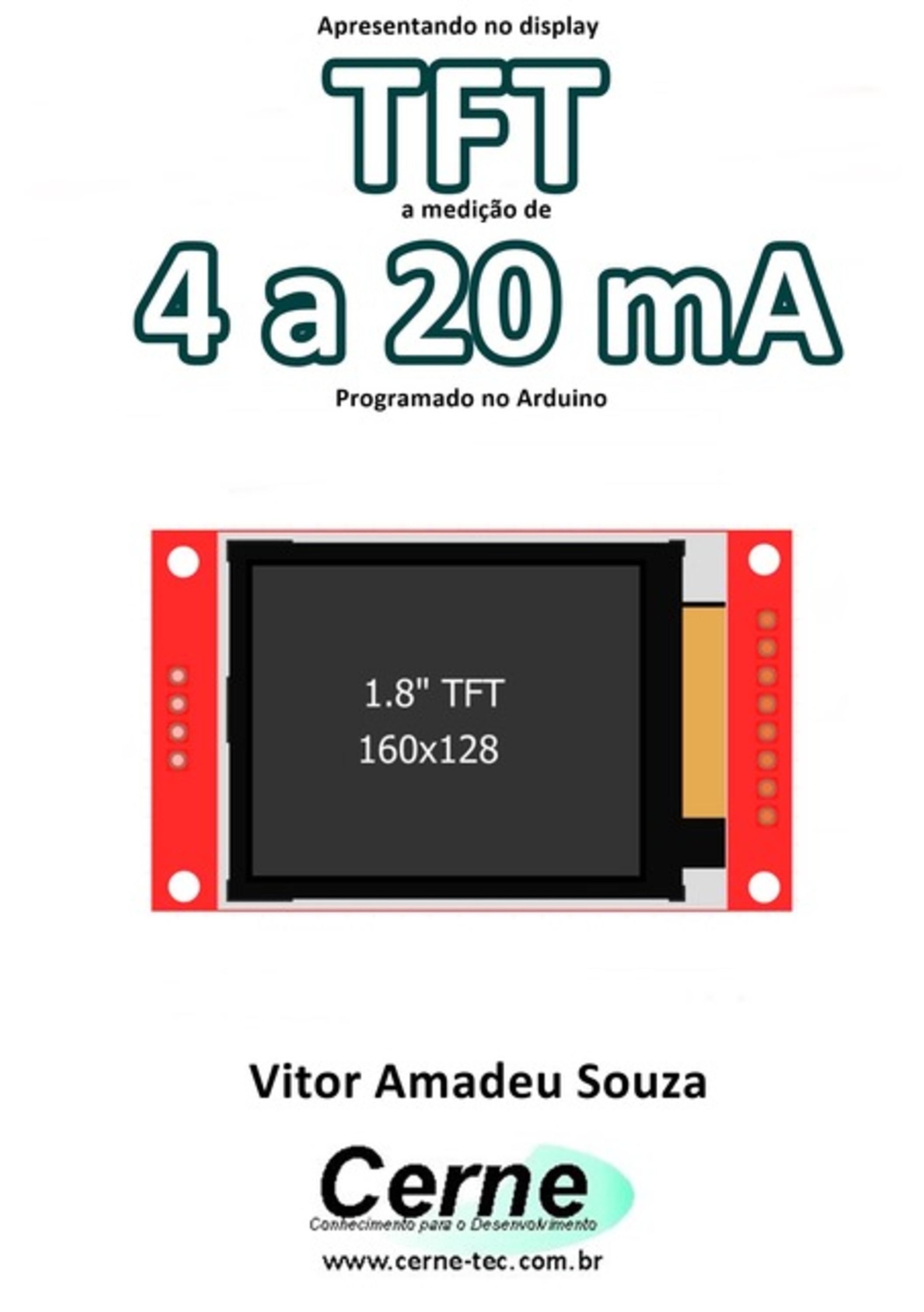 Apresentando No Display Tft A Medição De 4 A 20 Ma Programado No Arduino