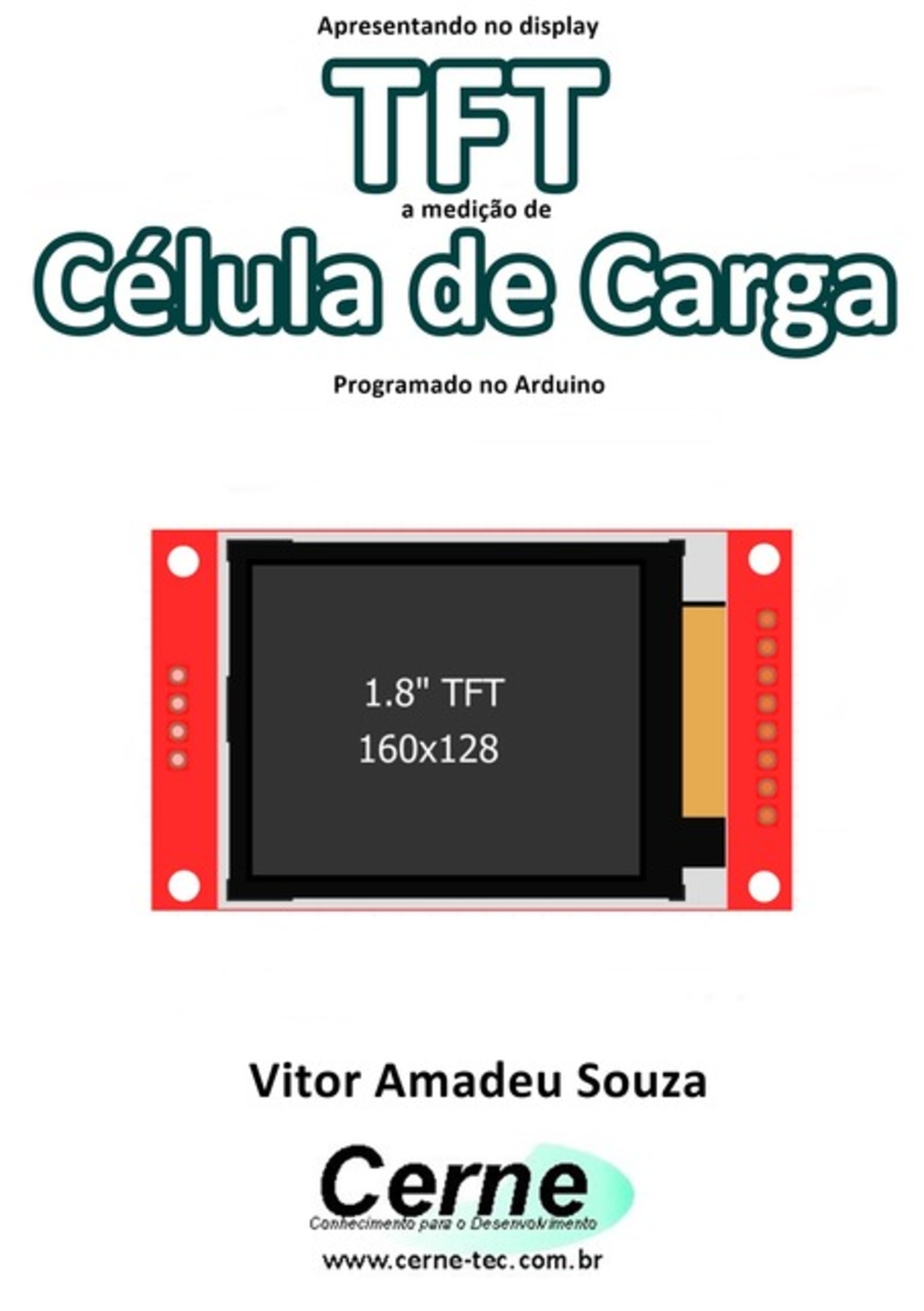 Apresentando No Display Tft A Medição De Célula De Carga Programado No Arduino