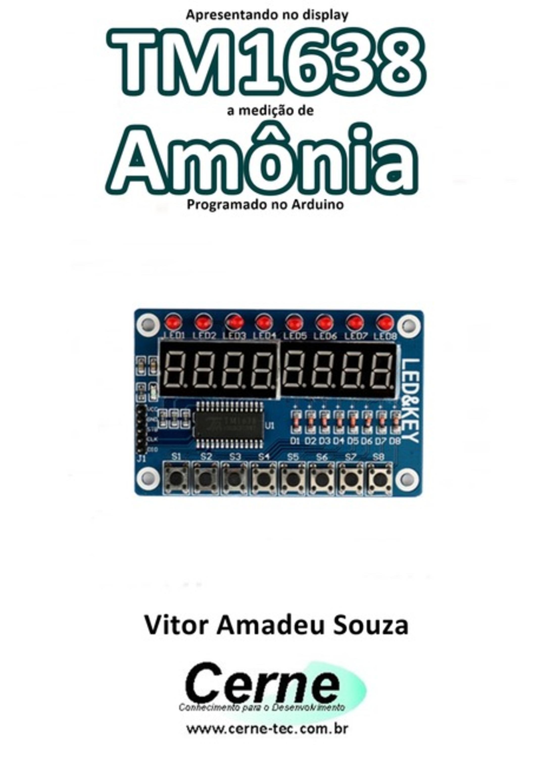 Apresentando No Display Tm1638 A Medição De Amônia Programado No Arduino