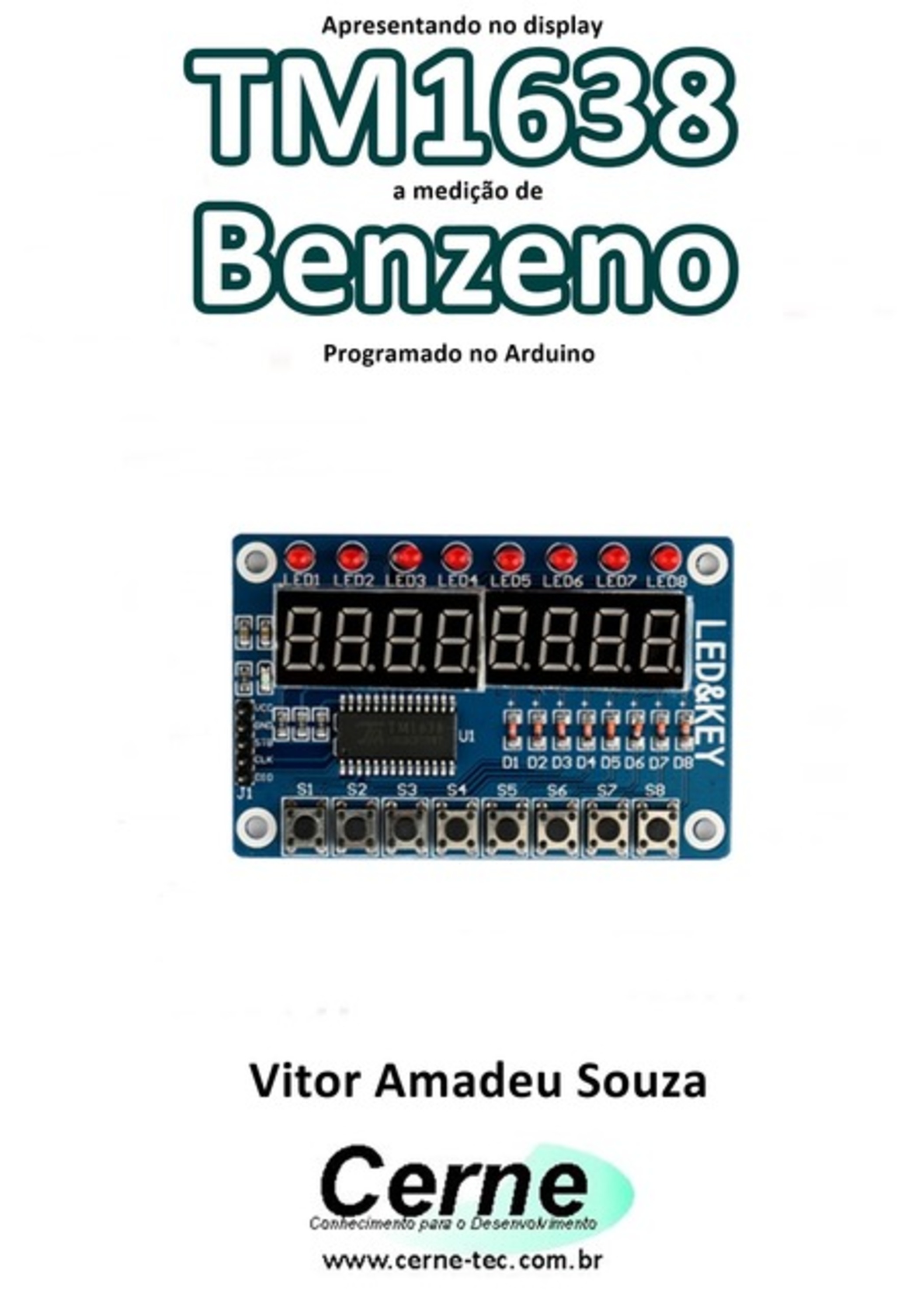 Apresentando No Display Tm1638 A Medição De Benzeno Programado No Arduino