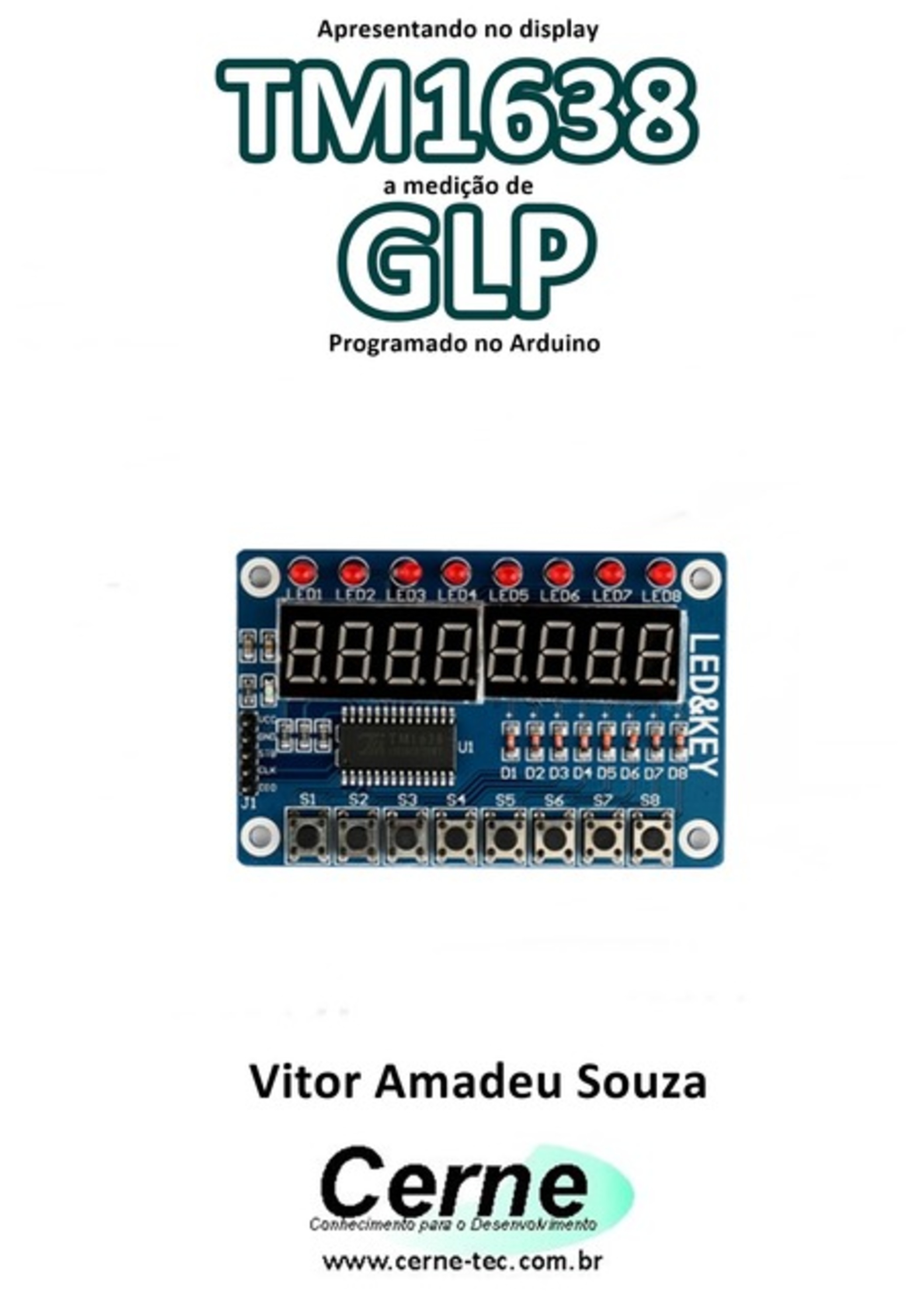 Apresentando No Display Tm1638 A Medição De Glp Programado No Arduino