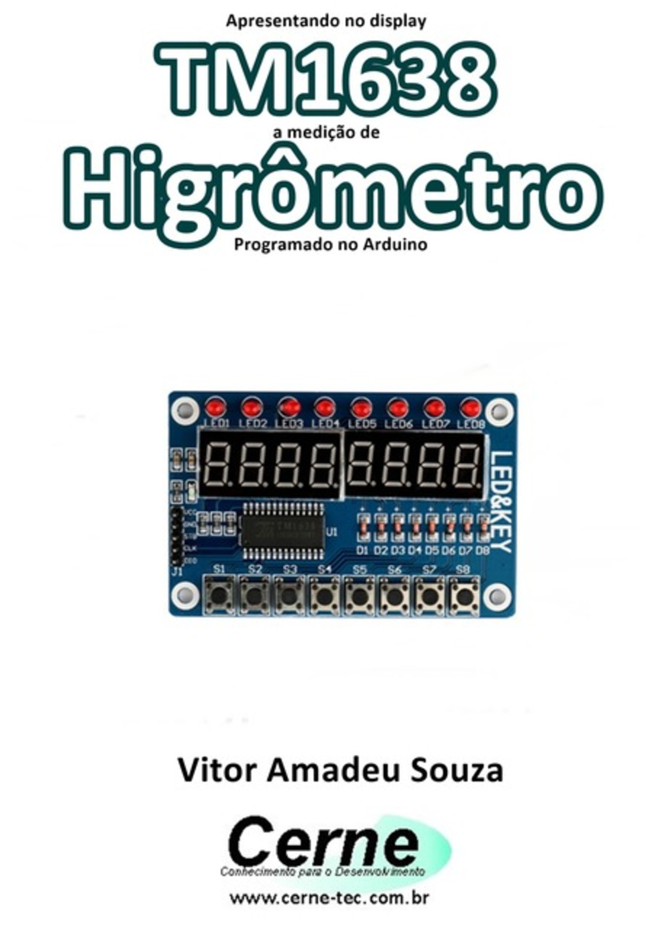 Apresentando No Display Tm1638 A Medição De Higrômetro Programado No Arduino