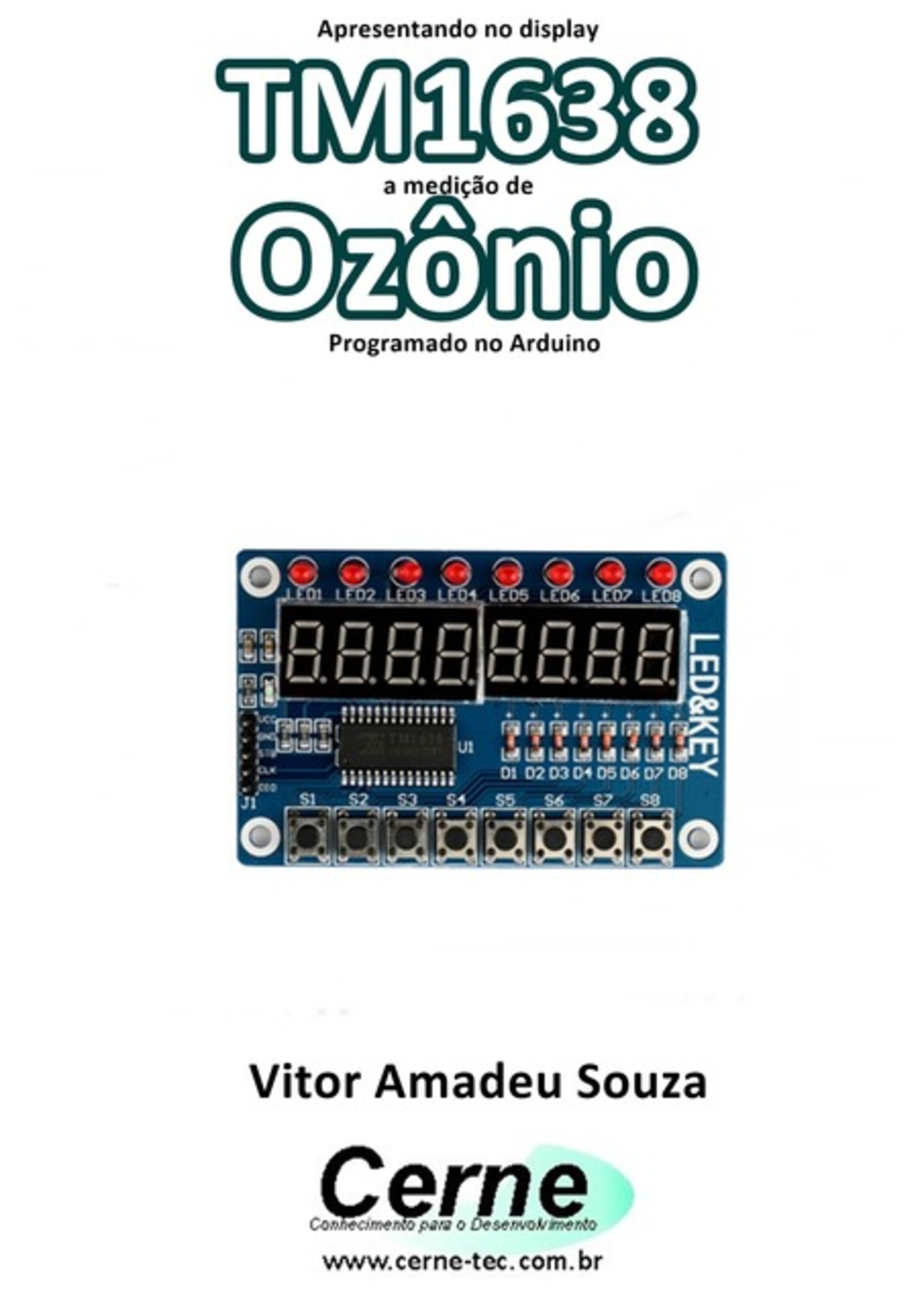 Apresentando No Display Tm1638 A Medição De Ozônio Programado No Arduino