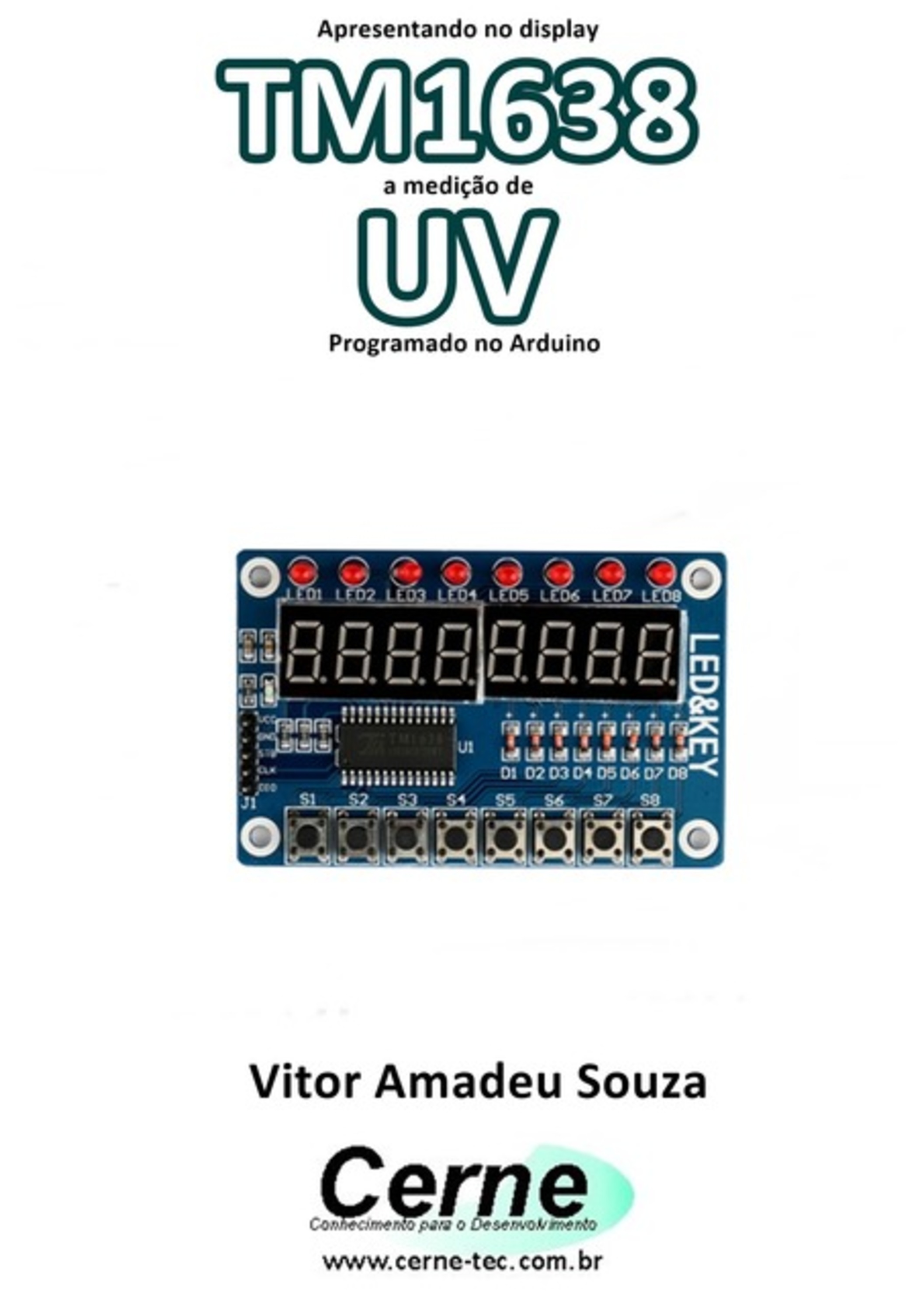 Apresentando No Display Tm1638 A Medição De Uv Programado No Arduino