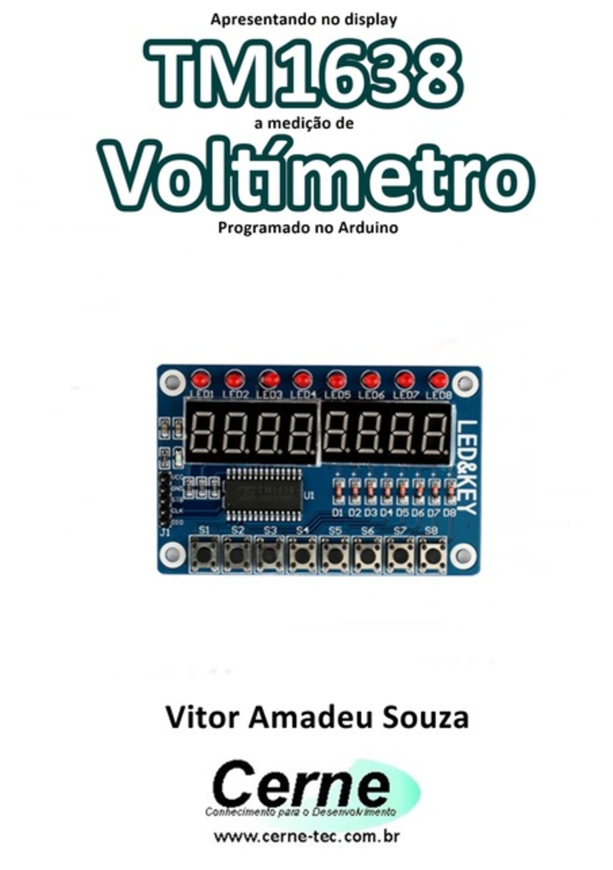 Apresentando No Display Tm1638 A Medição De Voltímetro Programado No Arduino