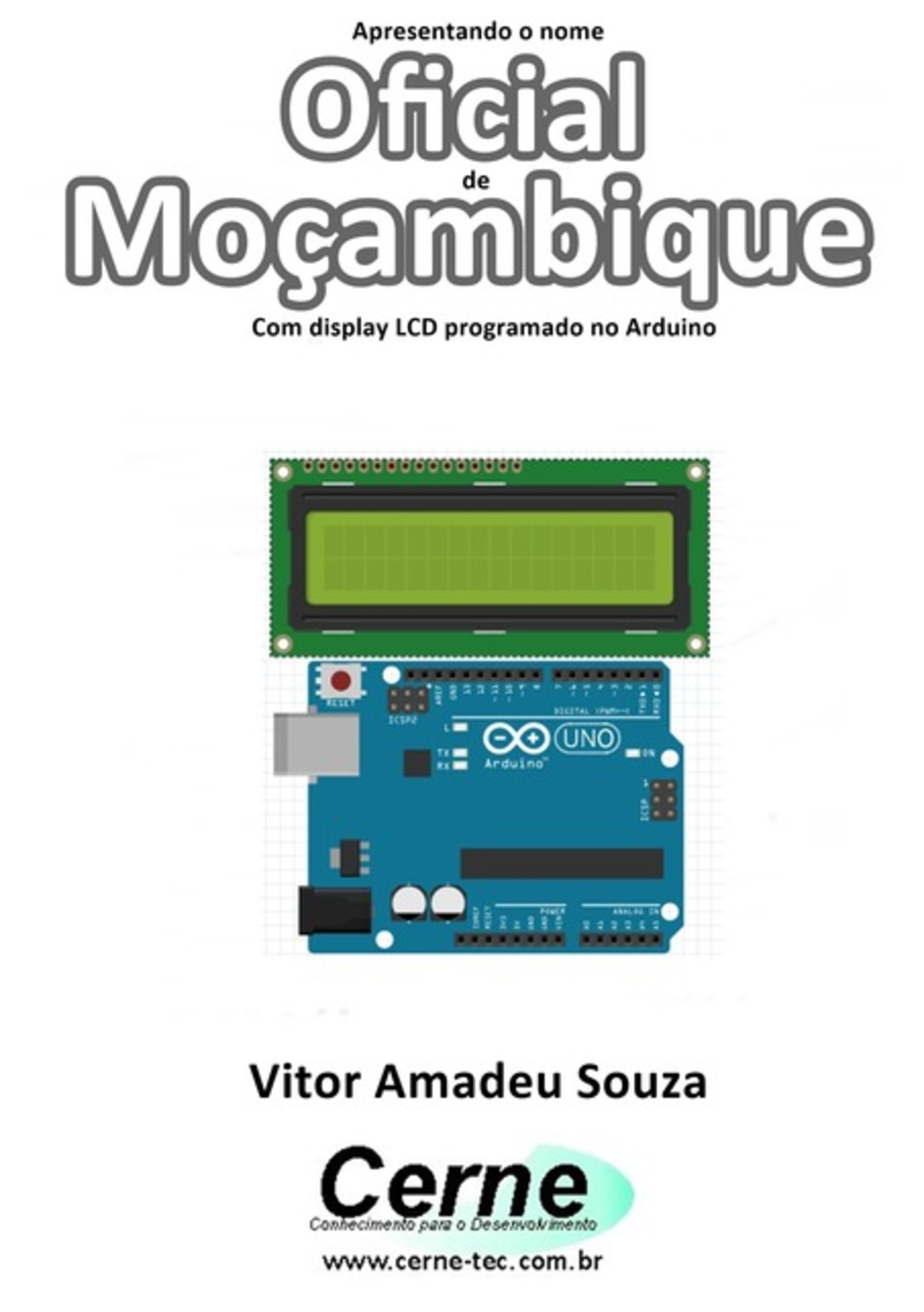 Apresentando O Nome Oficial De Moçambique Com Display Lcd Programado No Arduino