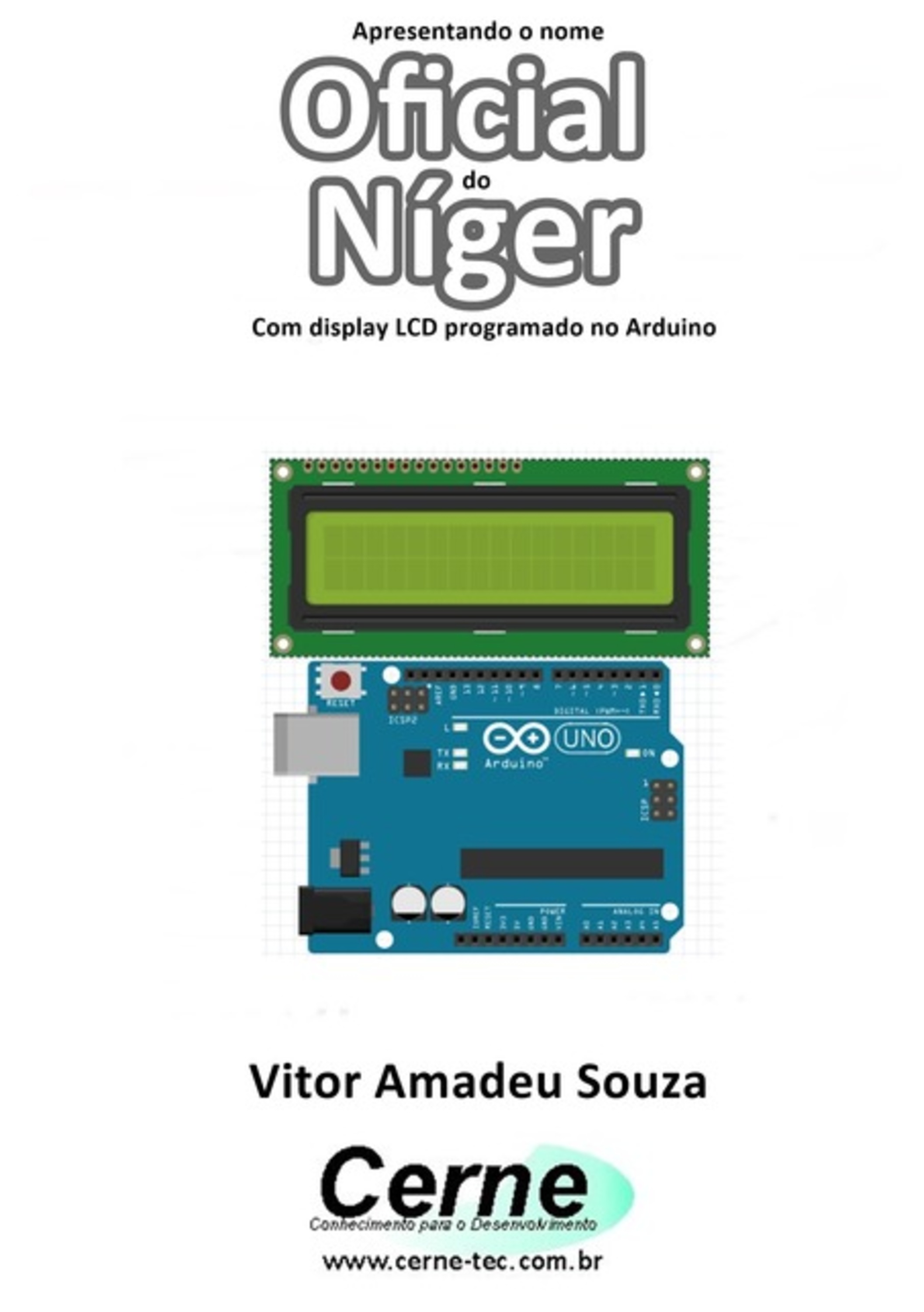 Apresentando O Nome Oficial Do Níger Com Display Lcd Programado No Arduino