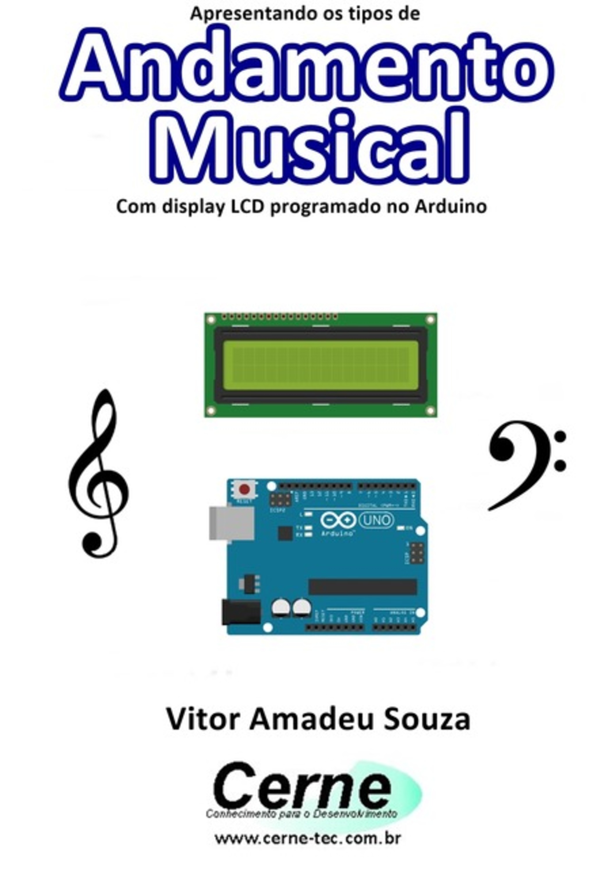 Apresentando Os Tipos De Andamento Musical Com Display Lcd Programado No Arduino