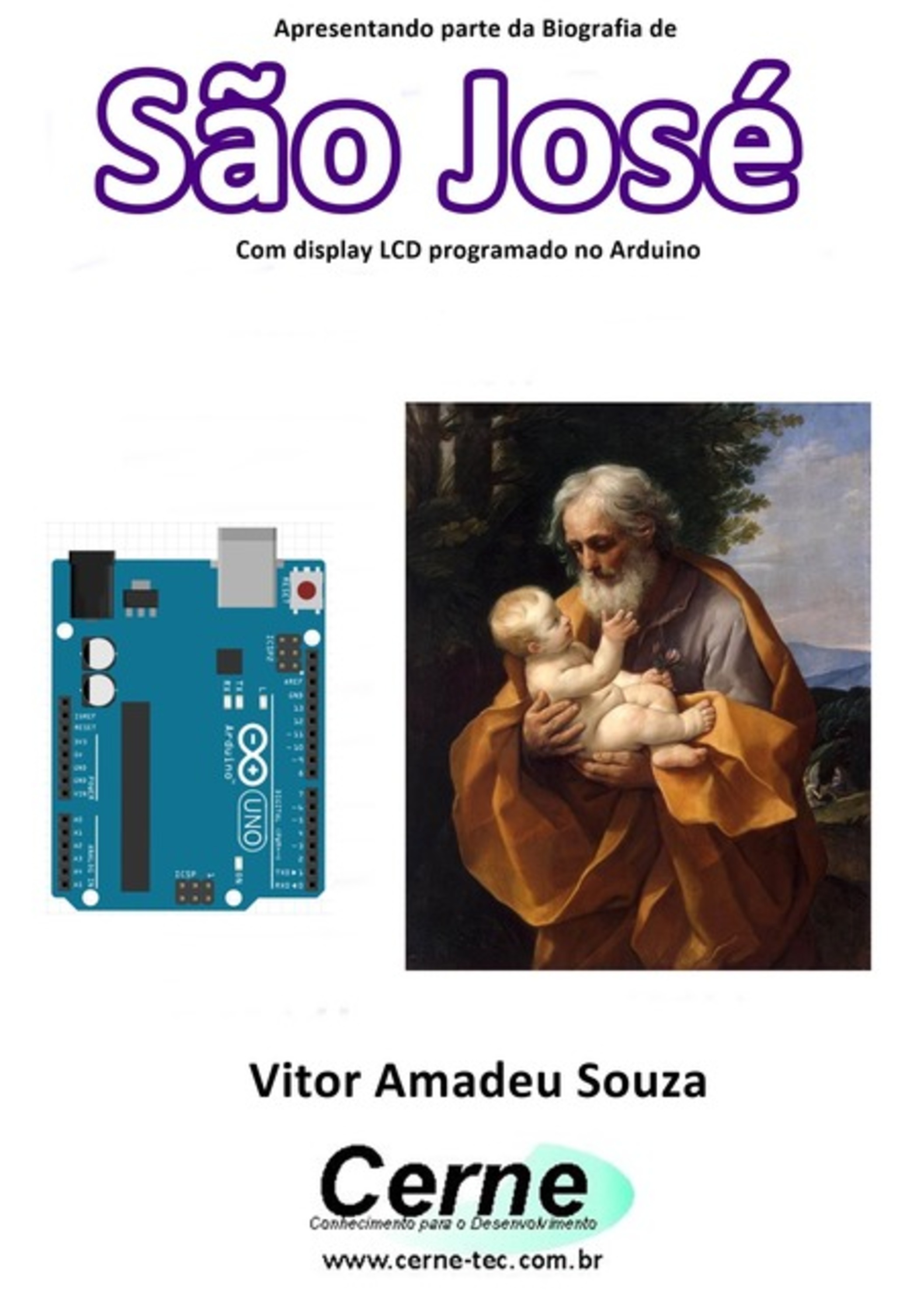 Apresentando Parte Da Biografia De São José No Display Lcd Programado No Arduino