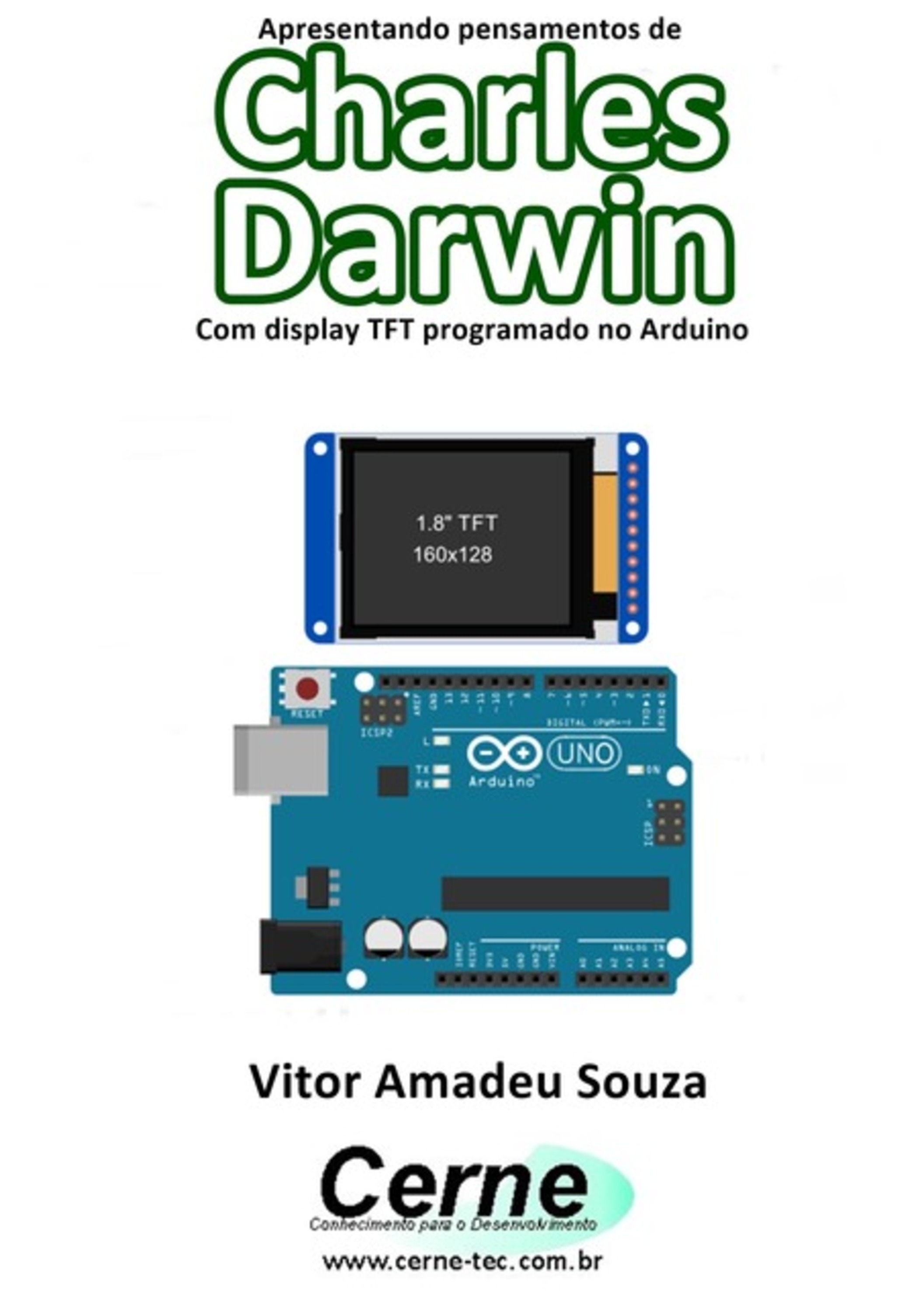 Apresentando Pensamentos De Charles Darwin Com Display Tft Programado No Arduino