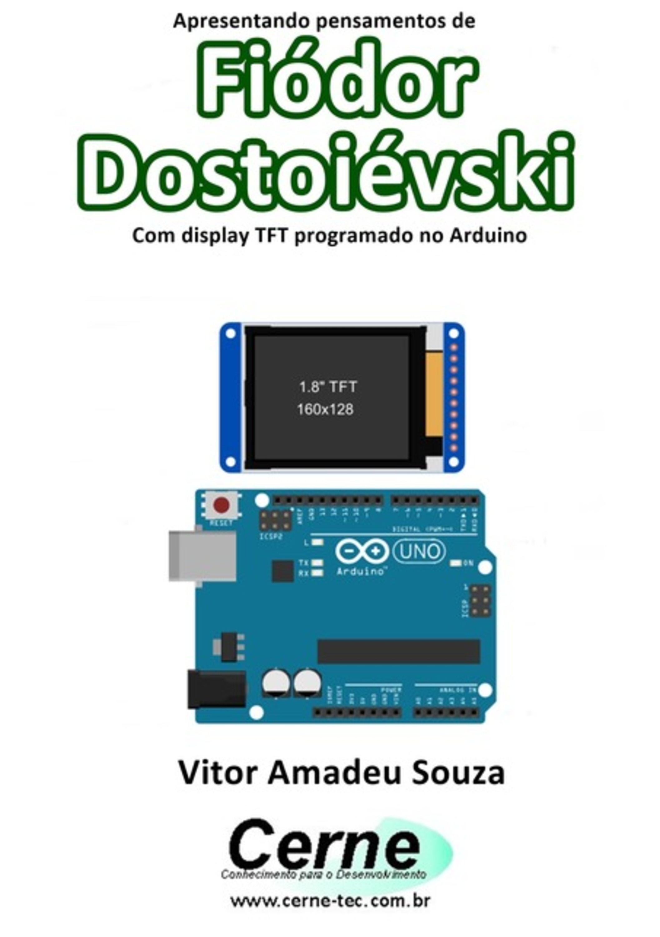 Apresentando Pensamentos De Fiódor Dostoiévski Com Display Tft Programado No Arduino