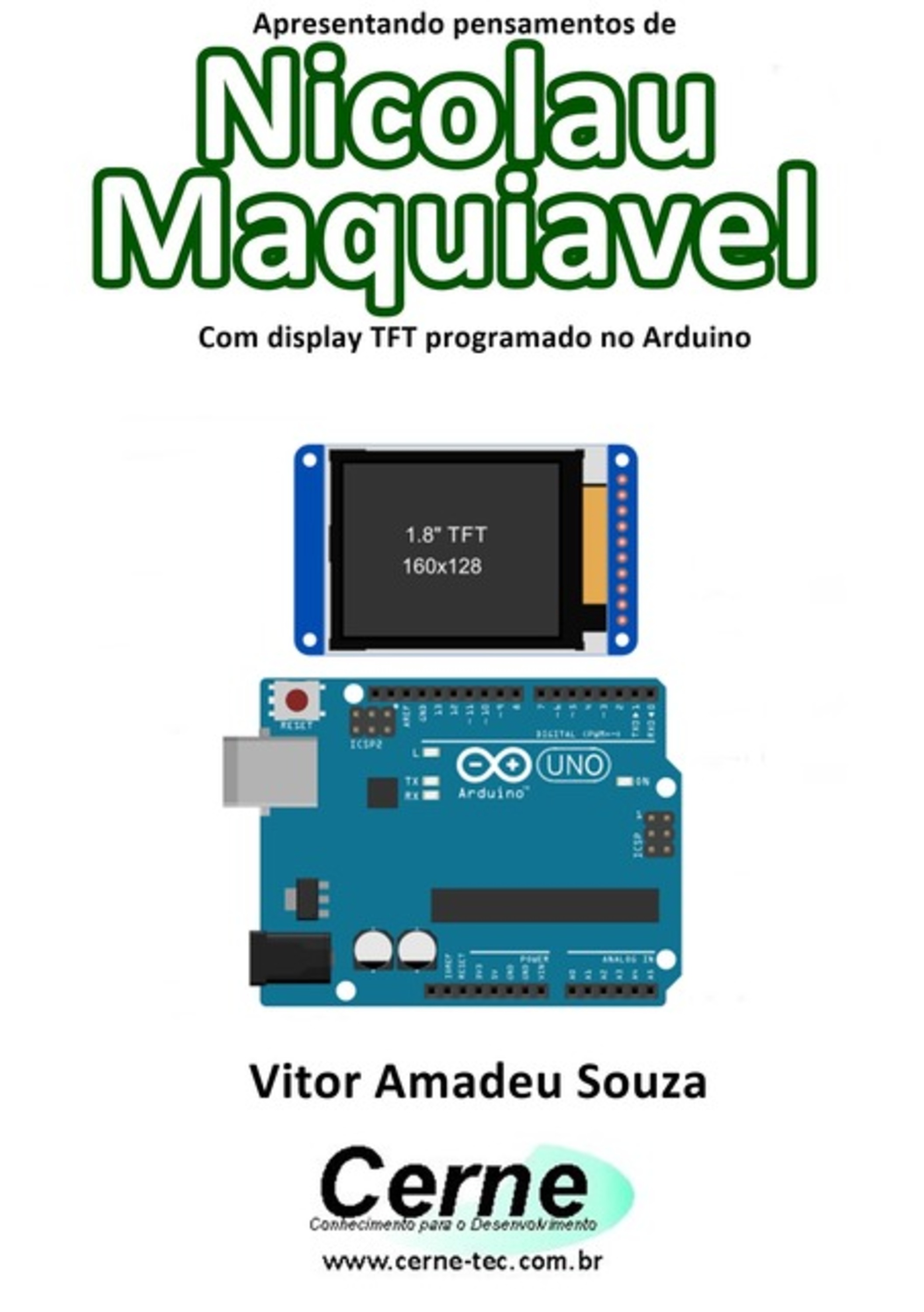 Apresentando Pensamentos De Nicolau Maquiavel Com Display Tft Programado No Arduino