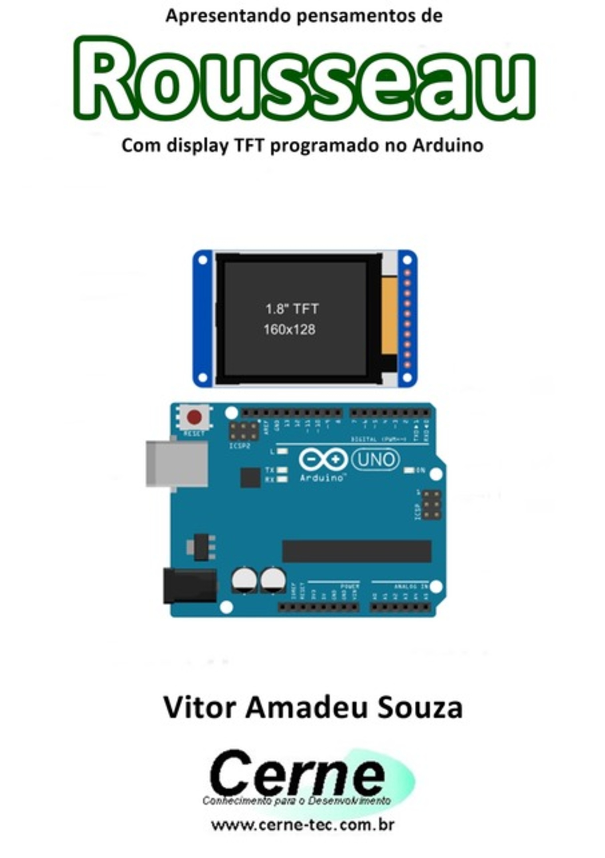 Apresentando Pensamentos De Rousseau Com Display Tft Programado No Arduino