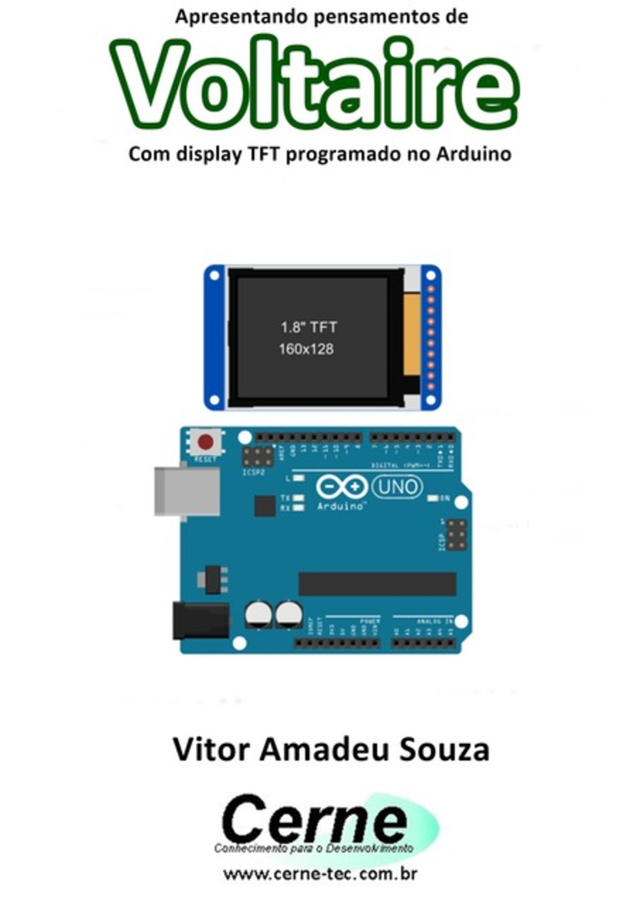 Apresentando Pensamentos De Voltaire Com Display Tft Programado No Arduino