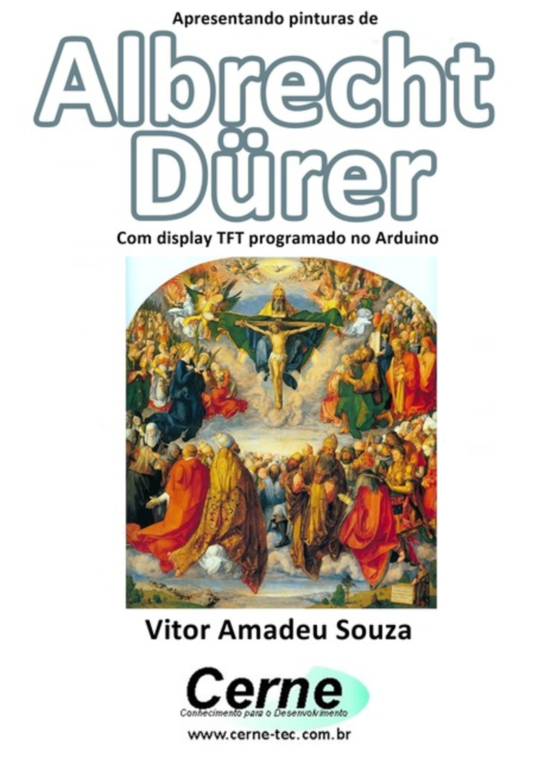 Apresentando Pinturas De Albrecht Dürer Com Display Tft Programado No Arduino