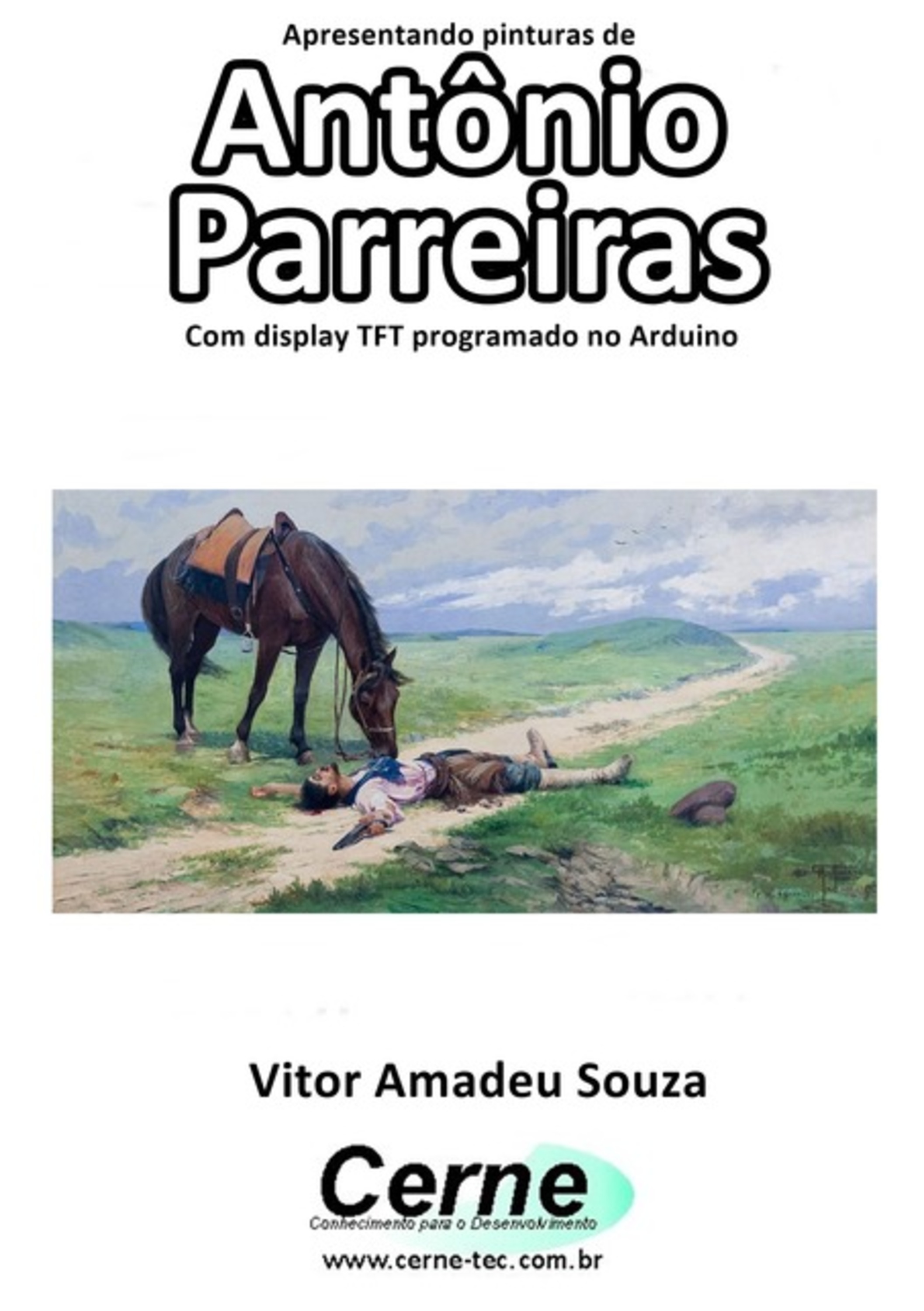 Apresentando Pinturas De Antônio Parreiras Com Display Tft Programado No Arduino