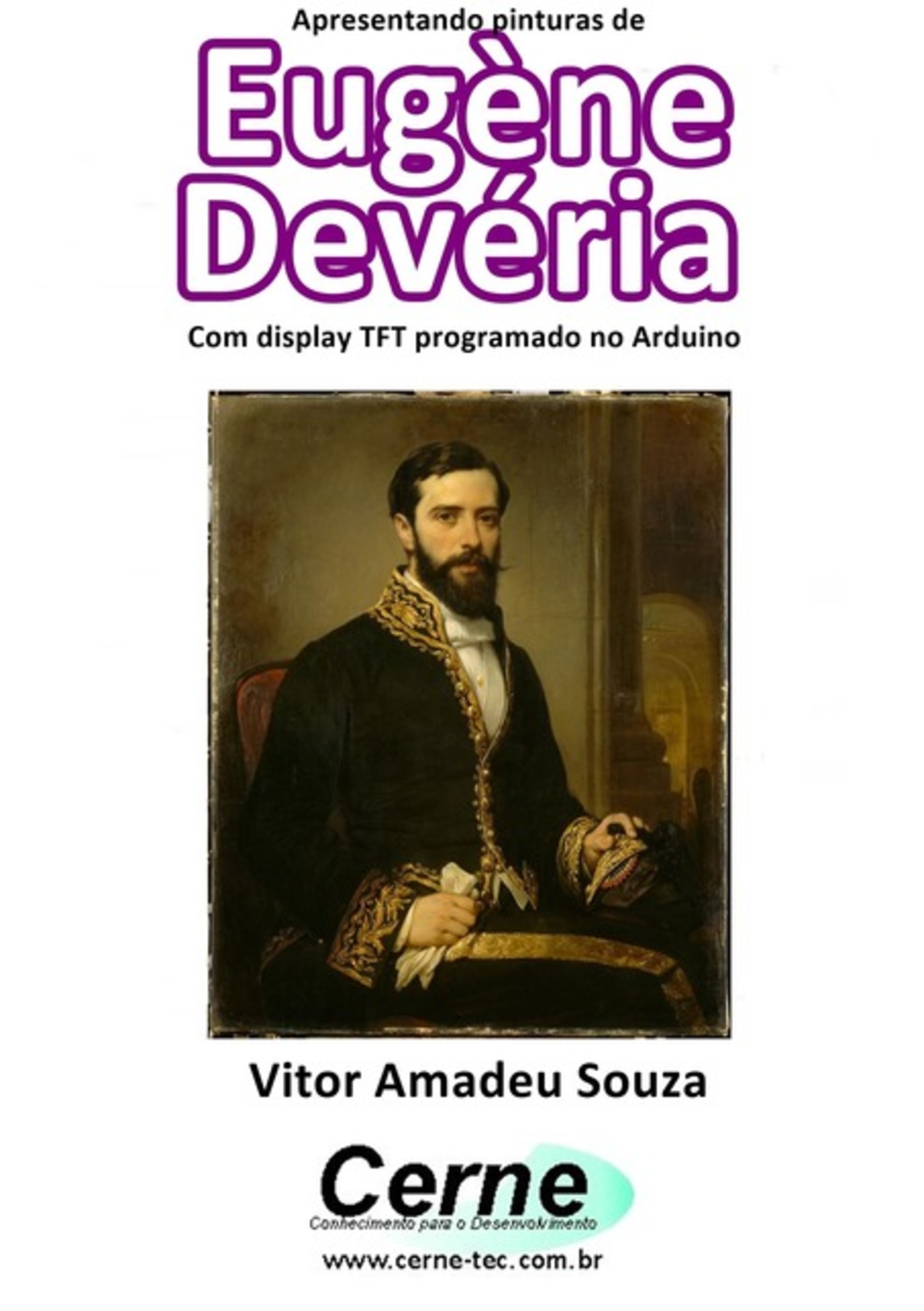 Apresentando Pinturas De Eugène Devéria Com Display Tft Programado No Arduino