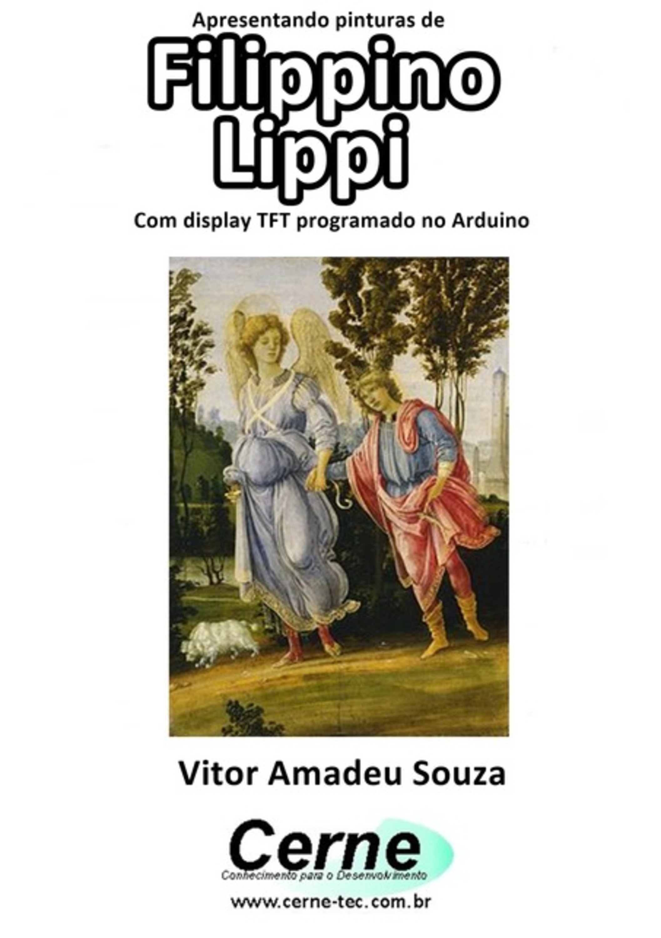 Apresentando Pinturas De Filippino Lippi Com Display Tft Programado No Arduino