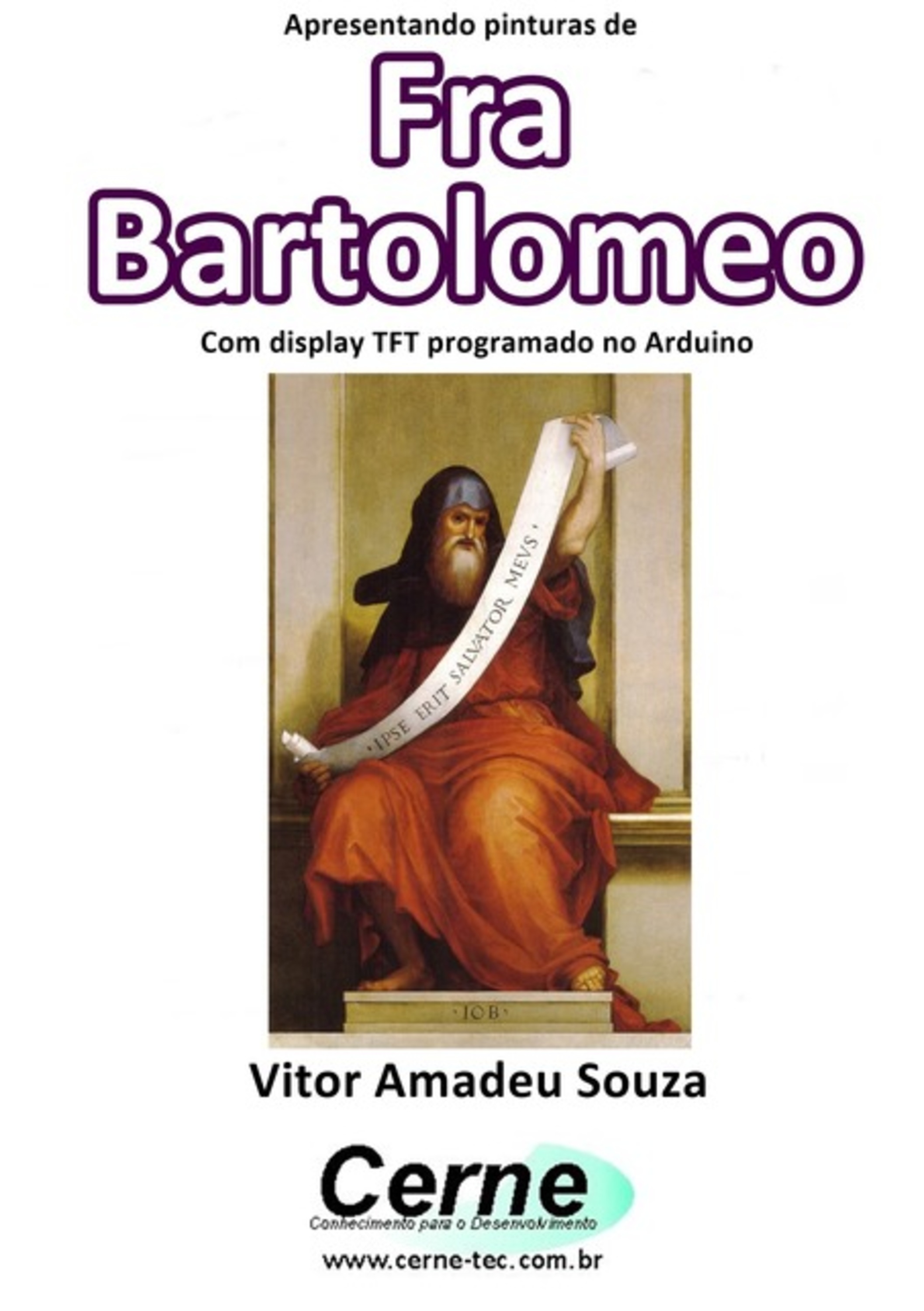 Apresentando Pinturas De Fra Bartolomeo Com Display Tft Programado No Arduino