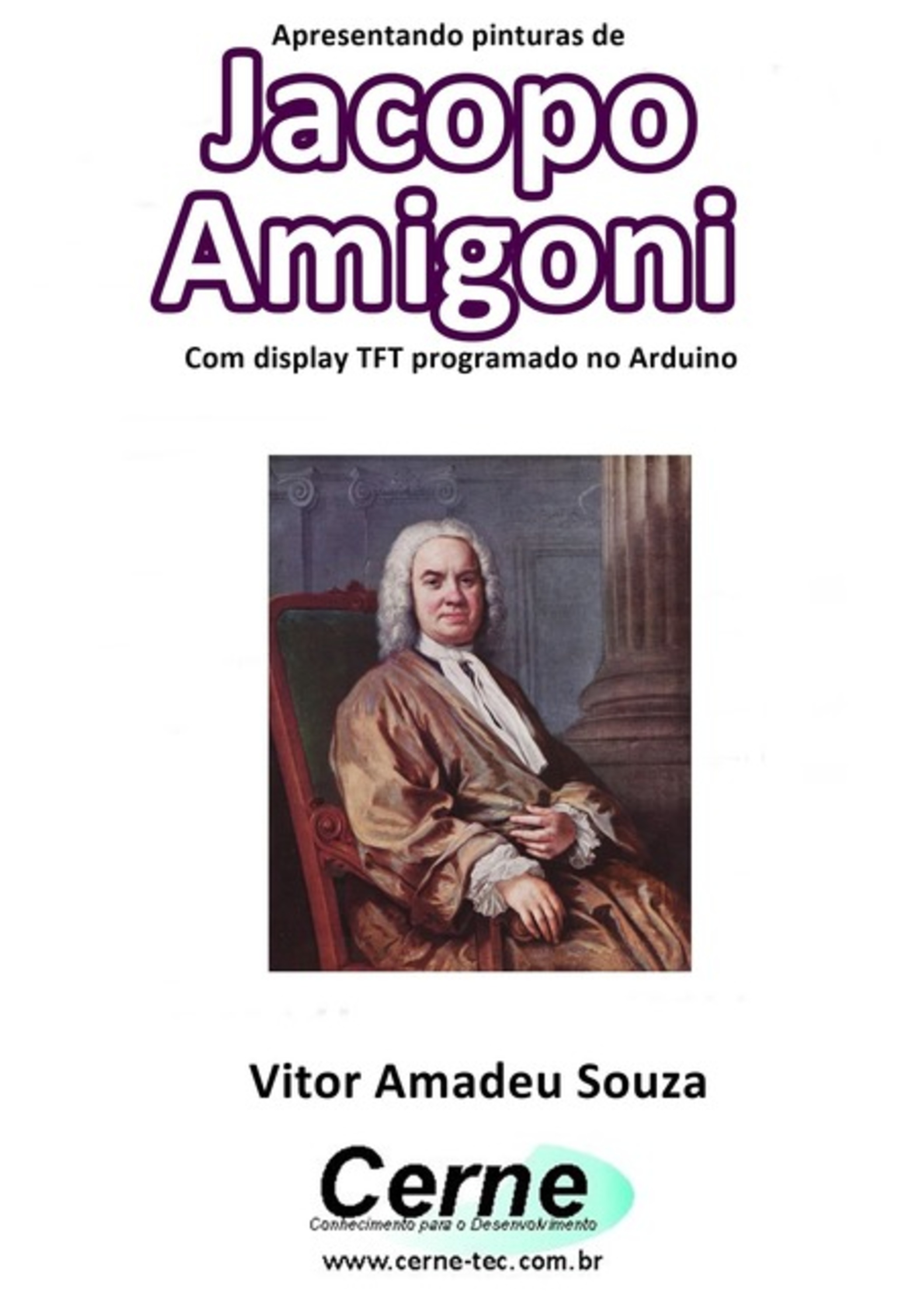 Apresentando Pinturas De Jacopo Amigoni Com Display Tft Programado No Arduino