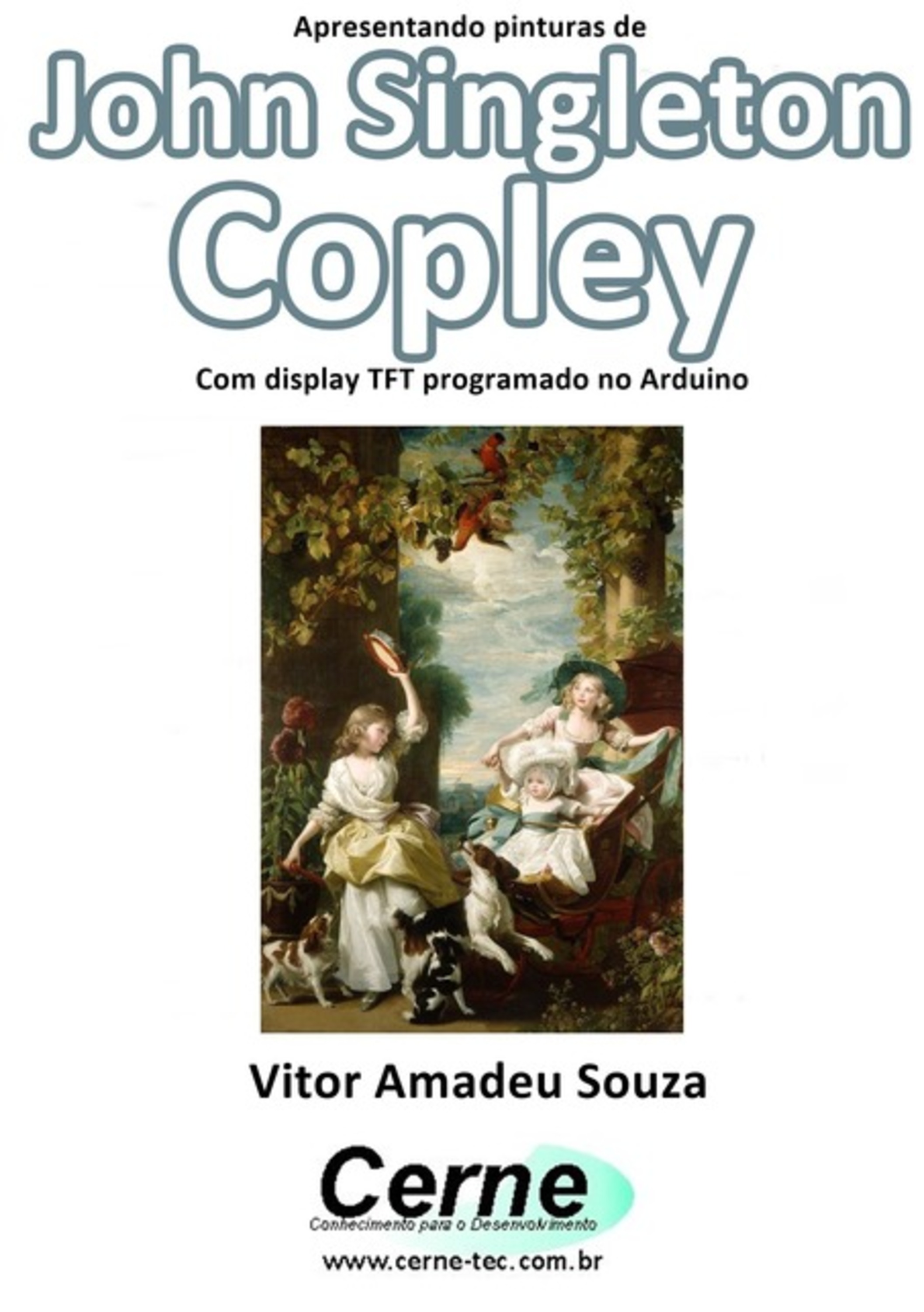 Apresentando Pinturas De John Singleton Copley Com Display Tft Programado No Arduino