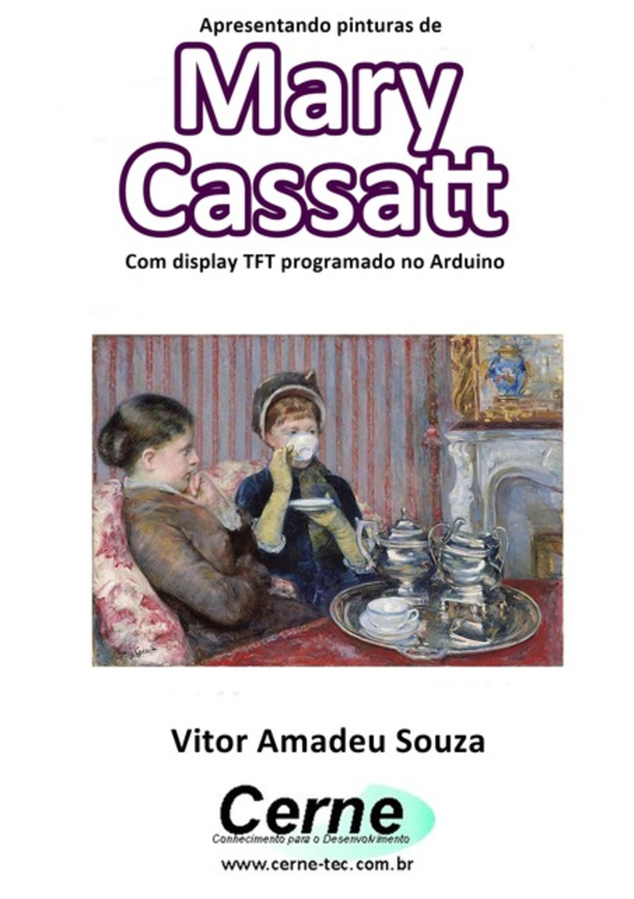 Apresentando Pinturas De Mary Cassatt Com Display Tft Programado No Arduino