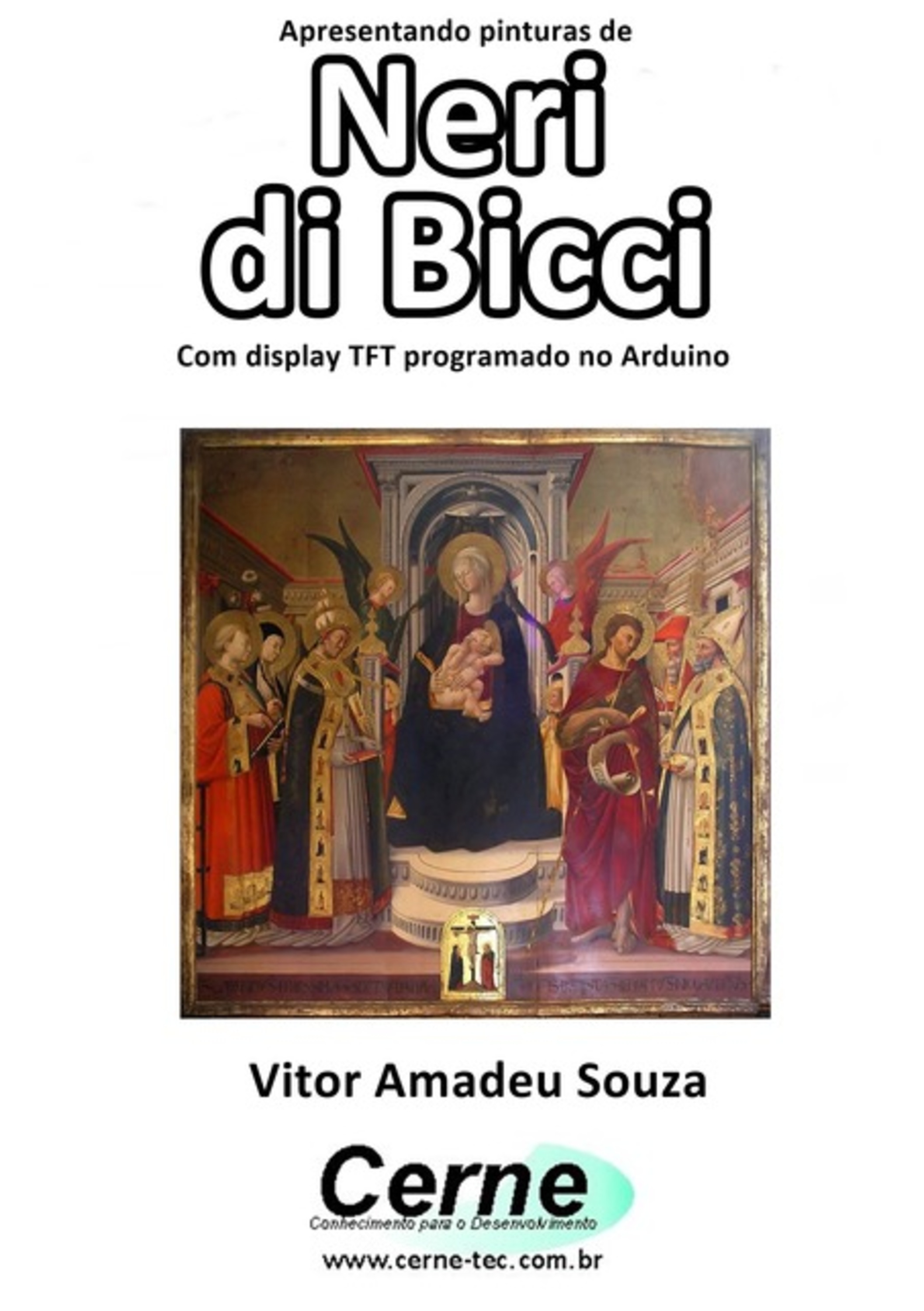 Apresentando Pinturas De Neri Di Bicci Com Display Tft Programado No Arduino