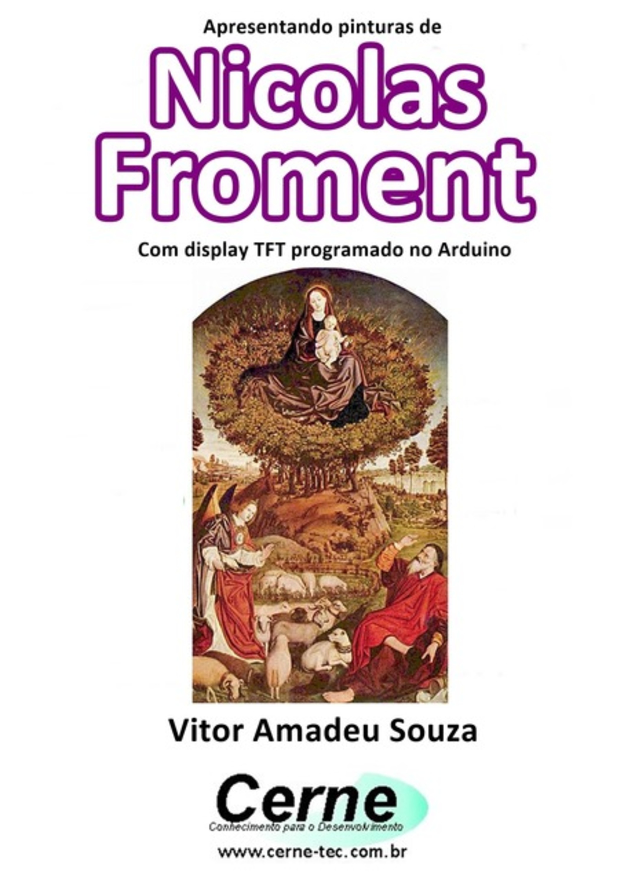 Apresentando Pinturas De Nicolas Froment Com Display Tft Programado No Arduino