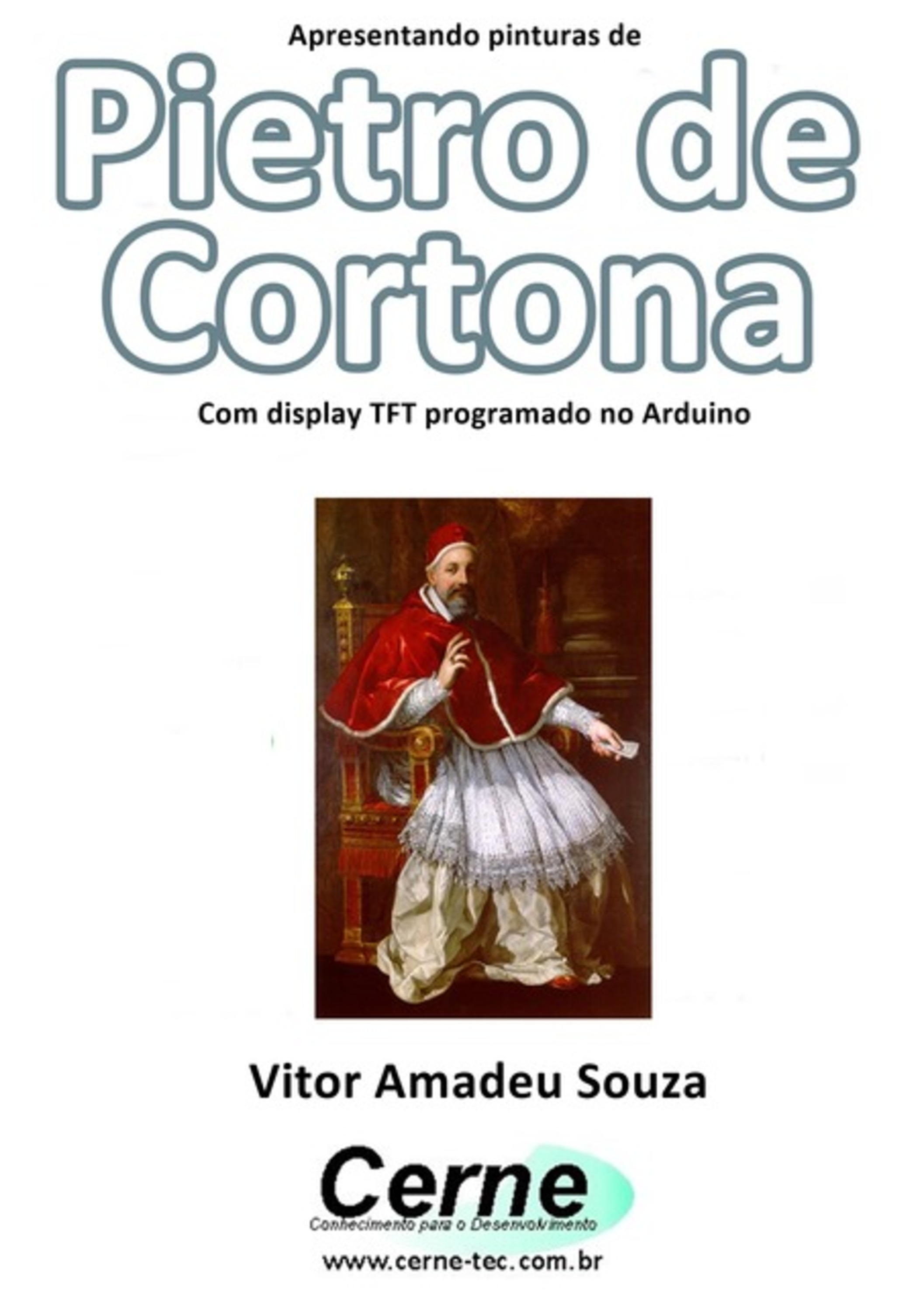 Apresentando Pinturas De Pietro De Cortona Com Display Tft Programado No Arduino