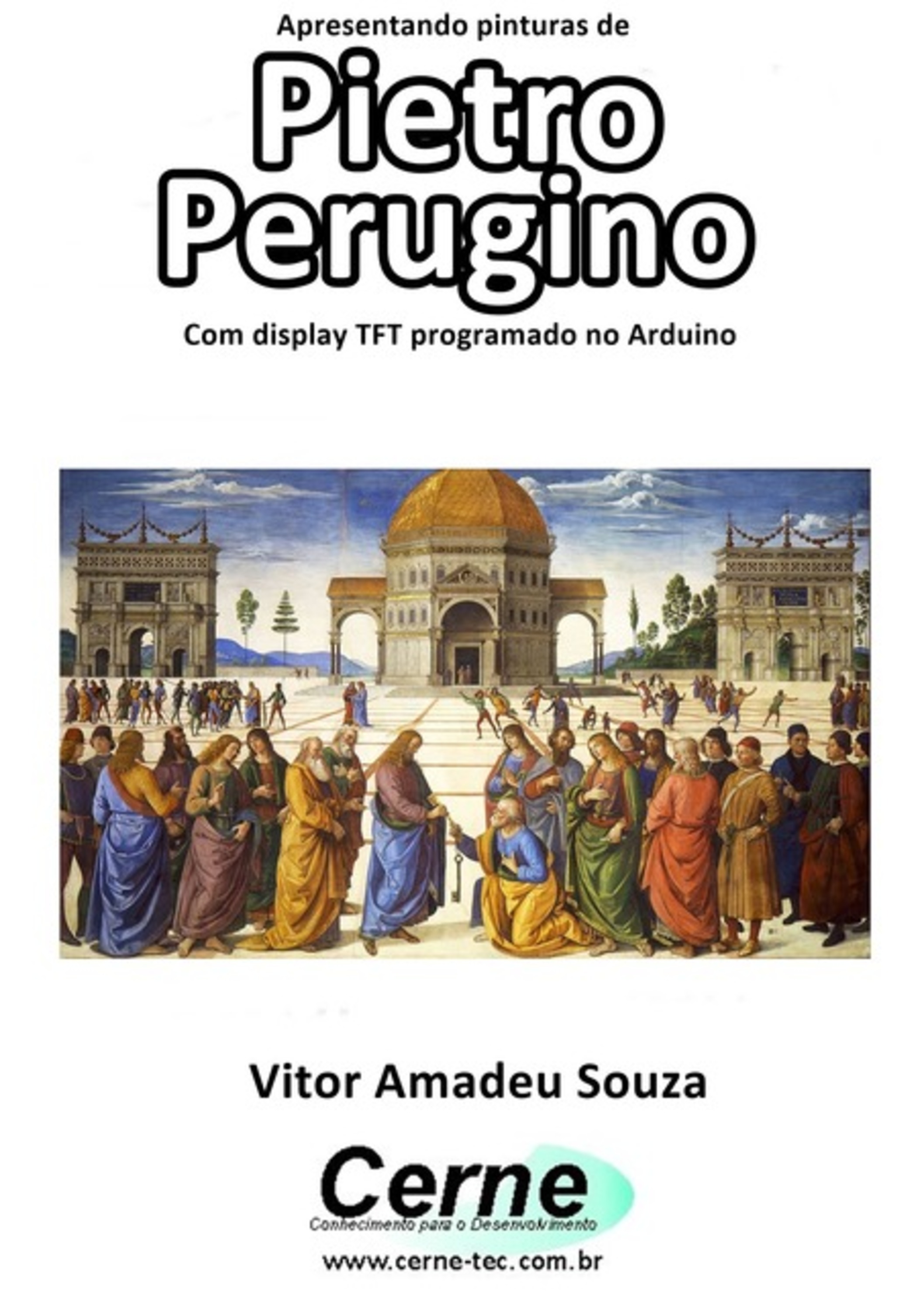 Apresentando Pinturas De Pietro Perugino Com Display Tft Programado No Arduino