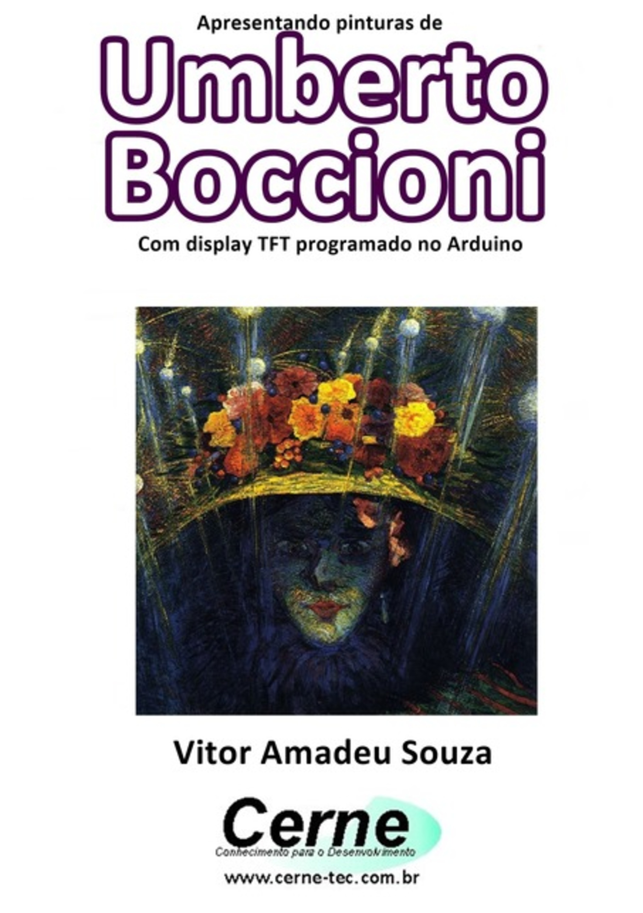 Apresentando Pinturas De Umberto Boccioni Com Display Tft Programado No Arduino