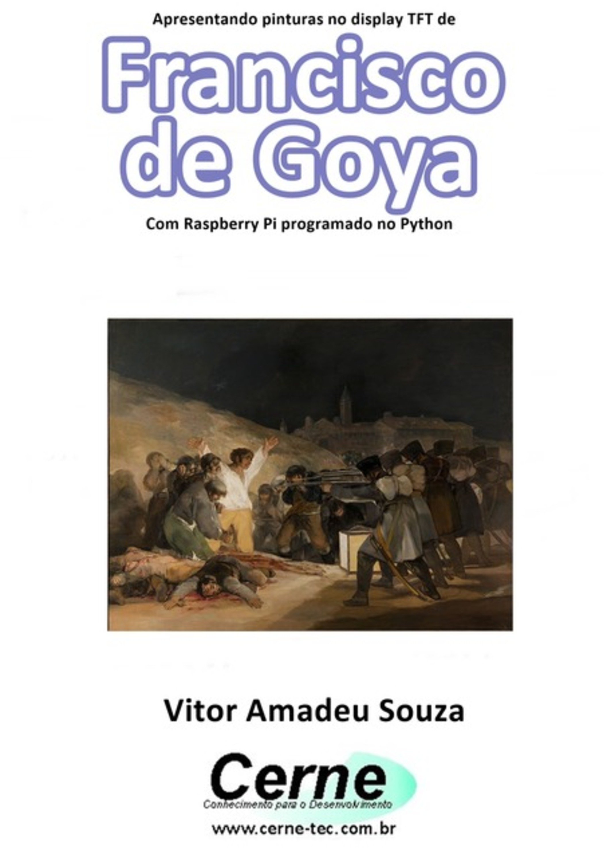 Apresentando Pinturas No Display Tft De Francisco De Goya Com Raspberry Pi Programado No Python