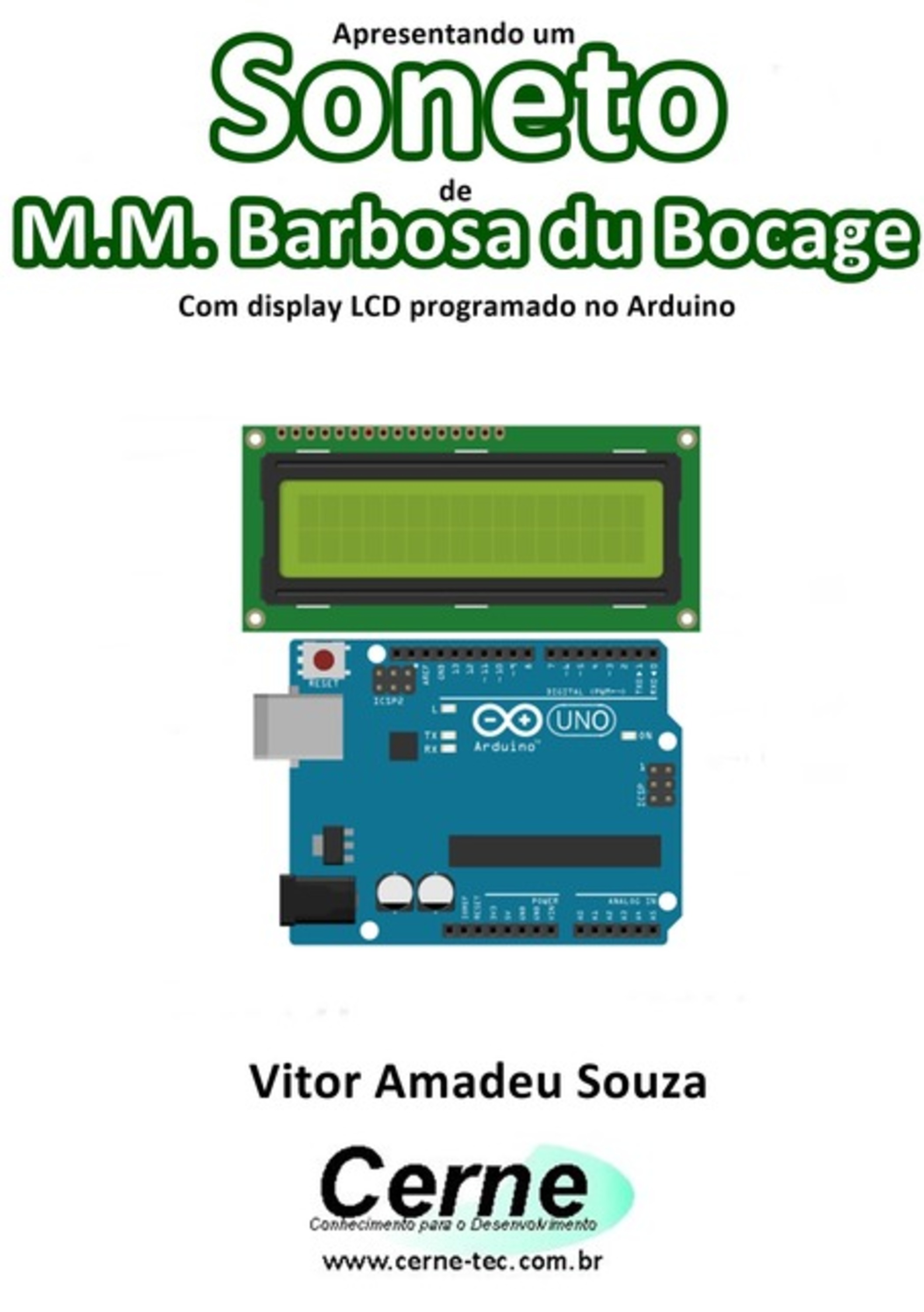 Apresentando Um Soneto De Bocage Com Display Lcd Programado No Arduino