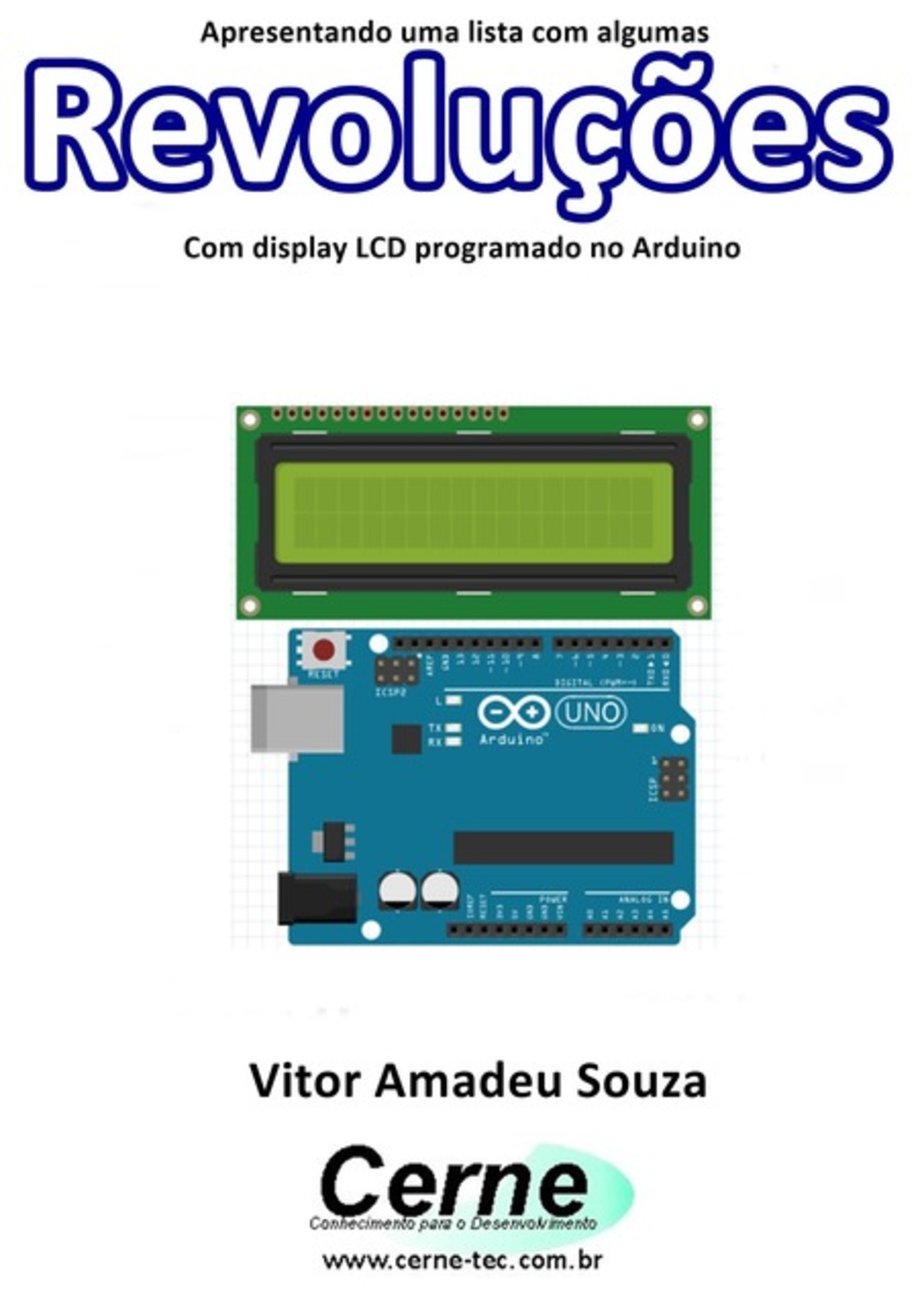 Apresentando Uma Lista Com Algumas Revoluções Com Display Lcd Programado No Arduino