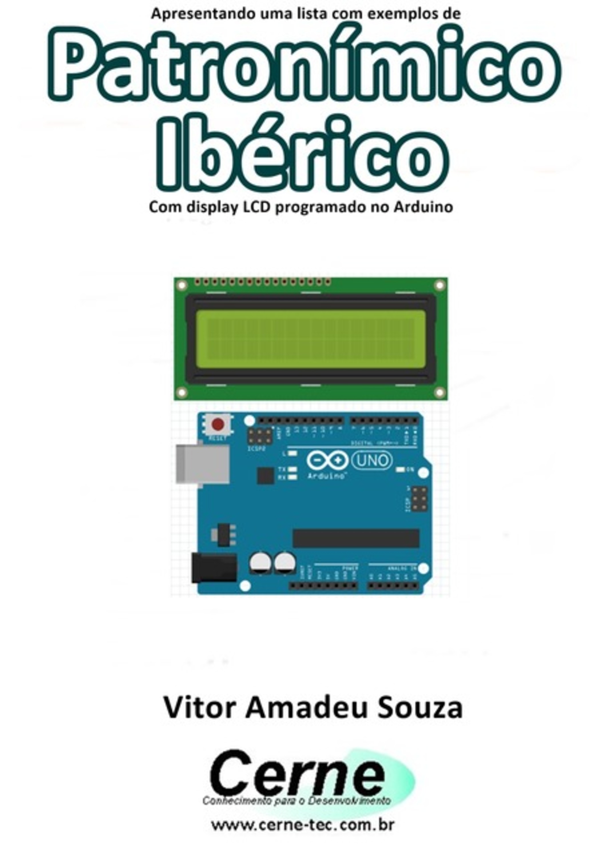 Apresentando Uma Lista Com Exemplos De Patronímico Ibérico Com Display Lcd Programado No Arduino