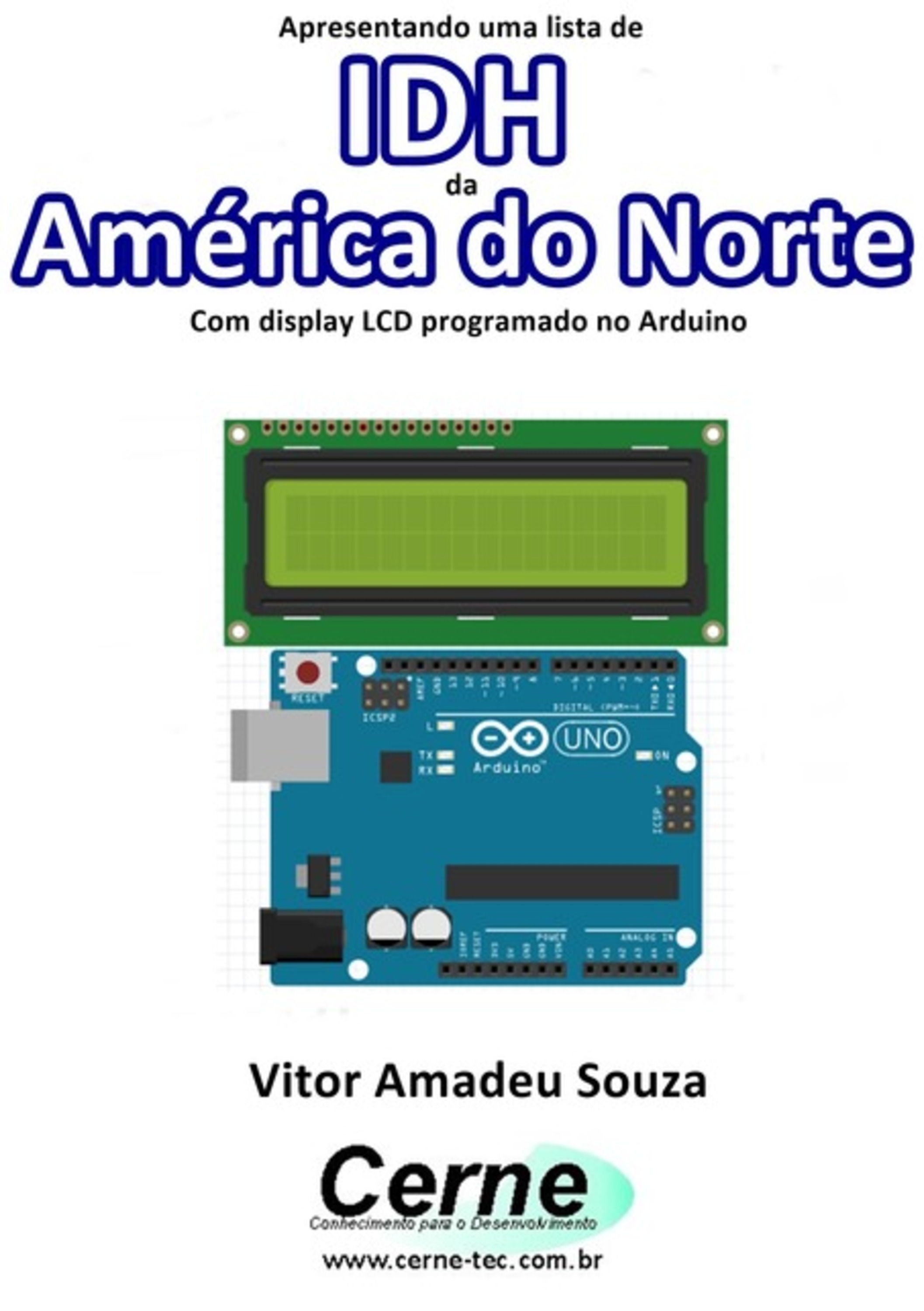 Apresentando Uma Lista De Idh Da América Do Norte Com Display Lcd Programado No Arduino