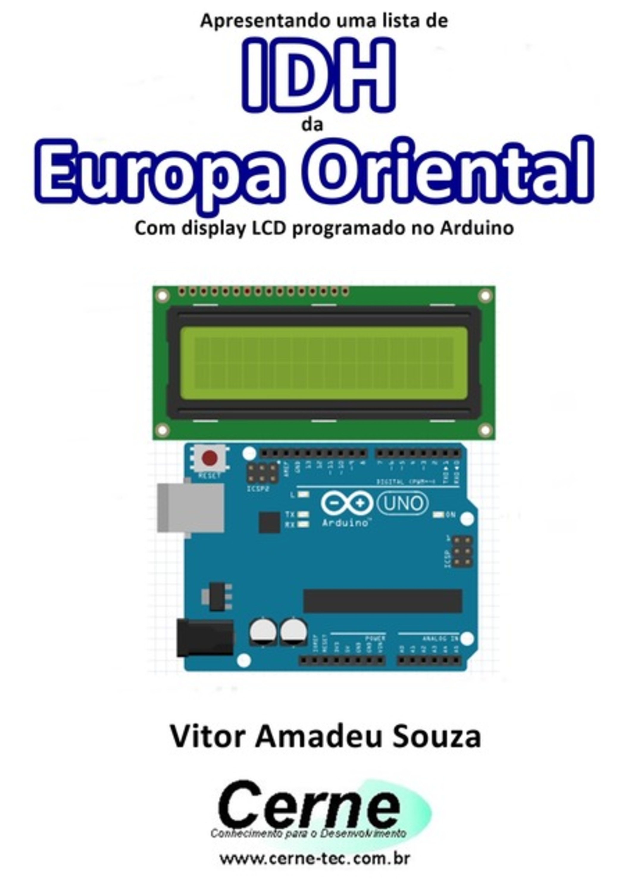 Apresentando Uma Lista De Idh Da Europa Oriental Com Display Lcd Programado No Arduino