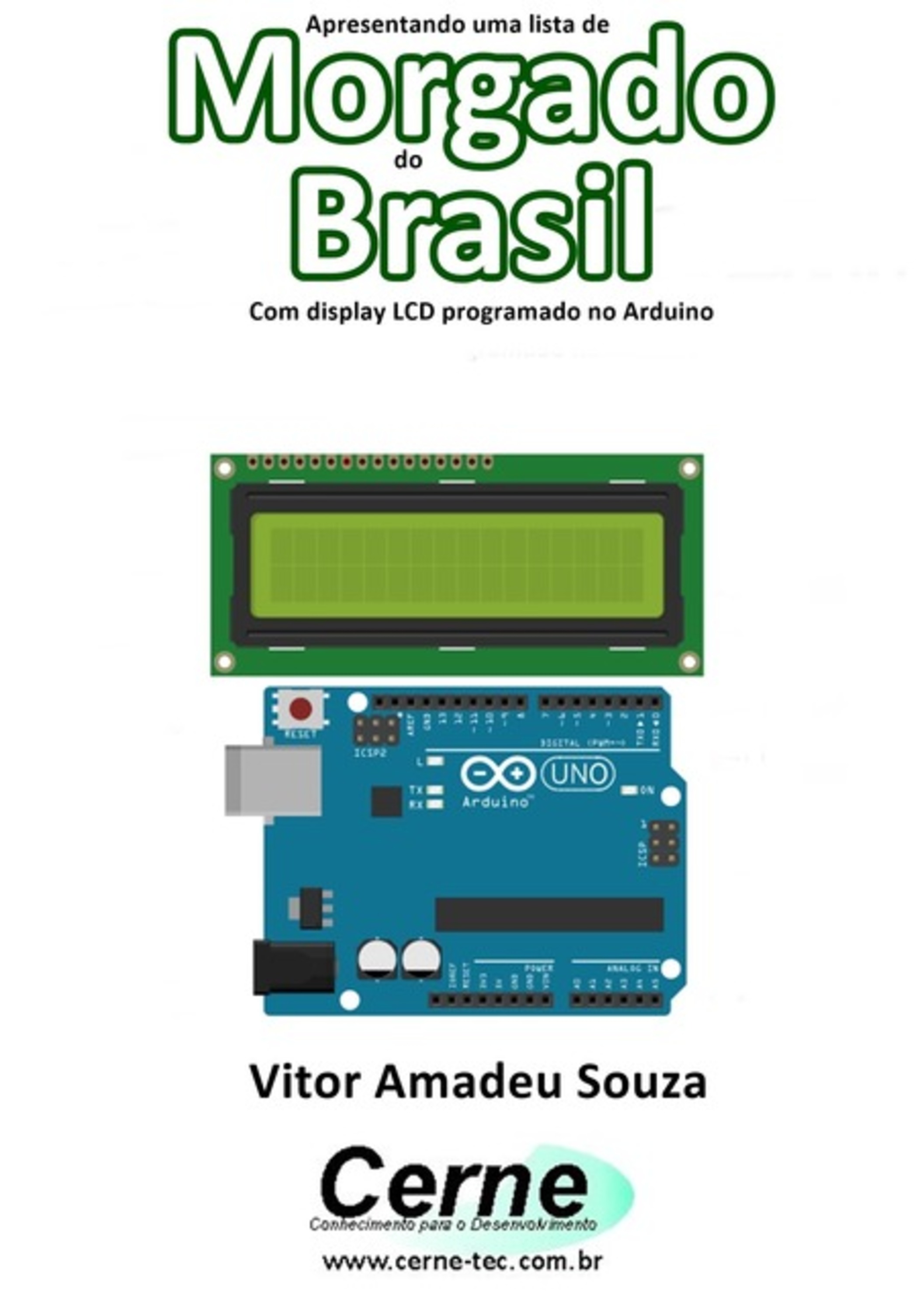 Apresentando Uma Lista De Morgado Do Brasil Com Display Lcd Programado No Arduino