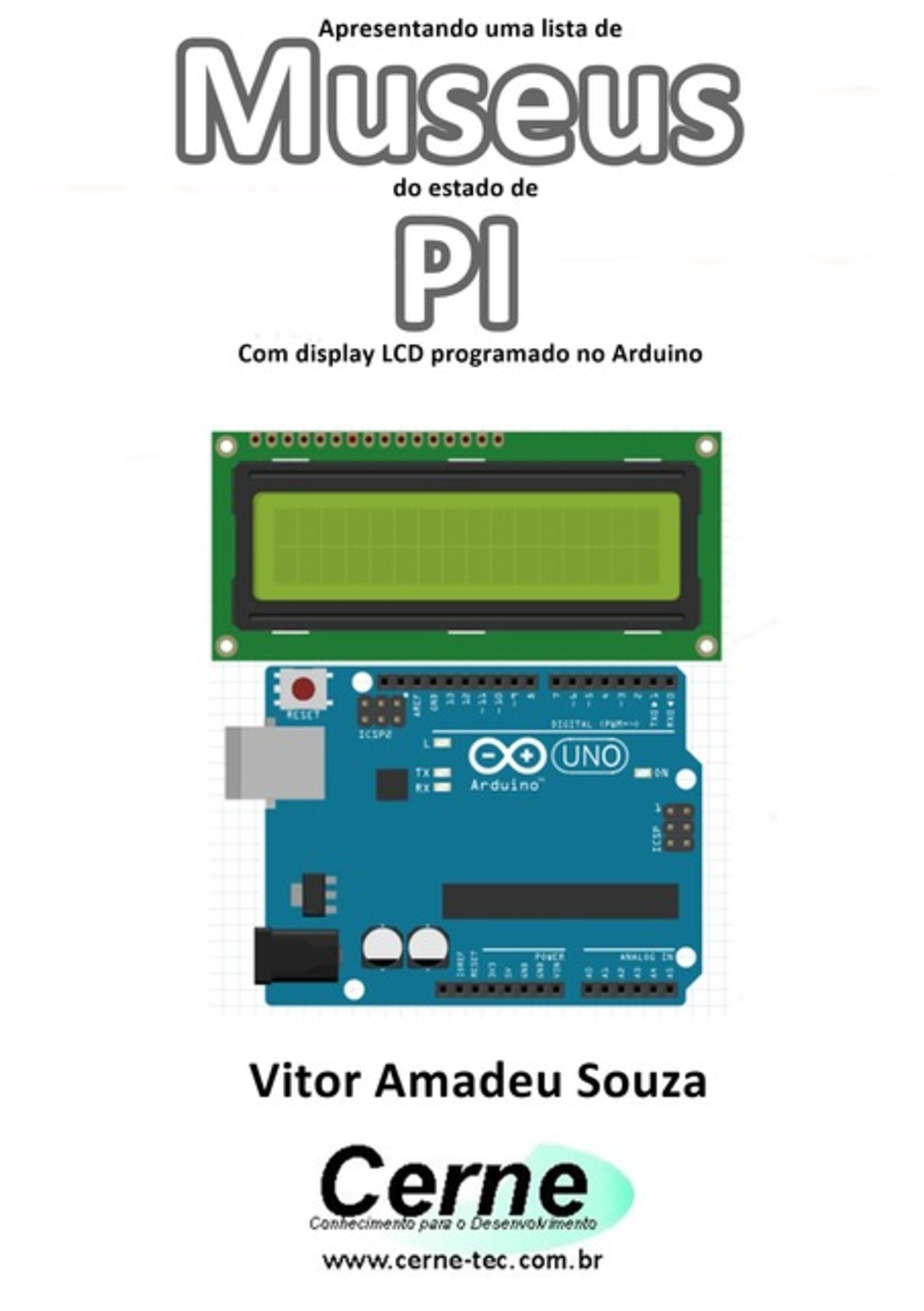 Apresentando Uma Lista De Museus Do Estado De Pi Com Display Lcd Programado No Arduino