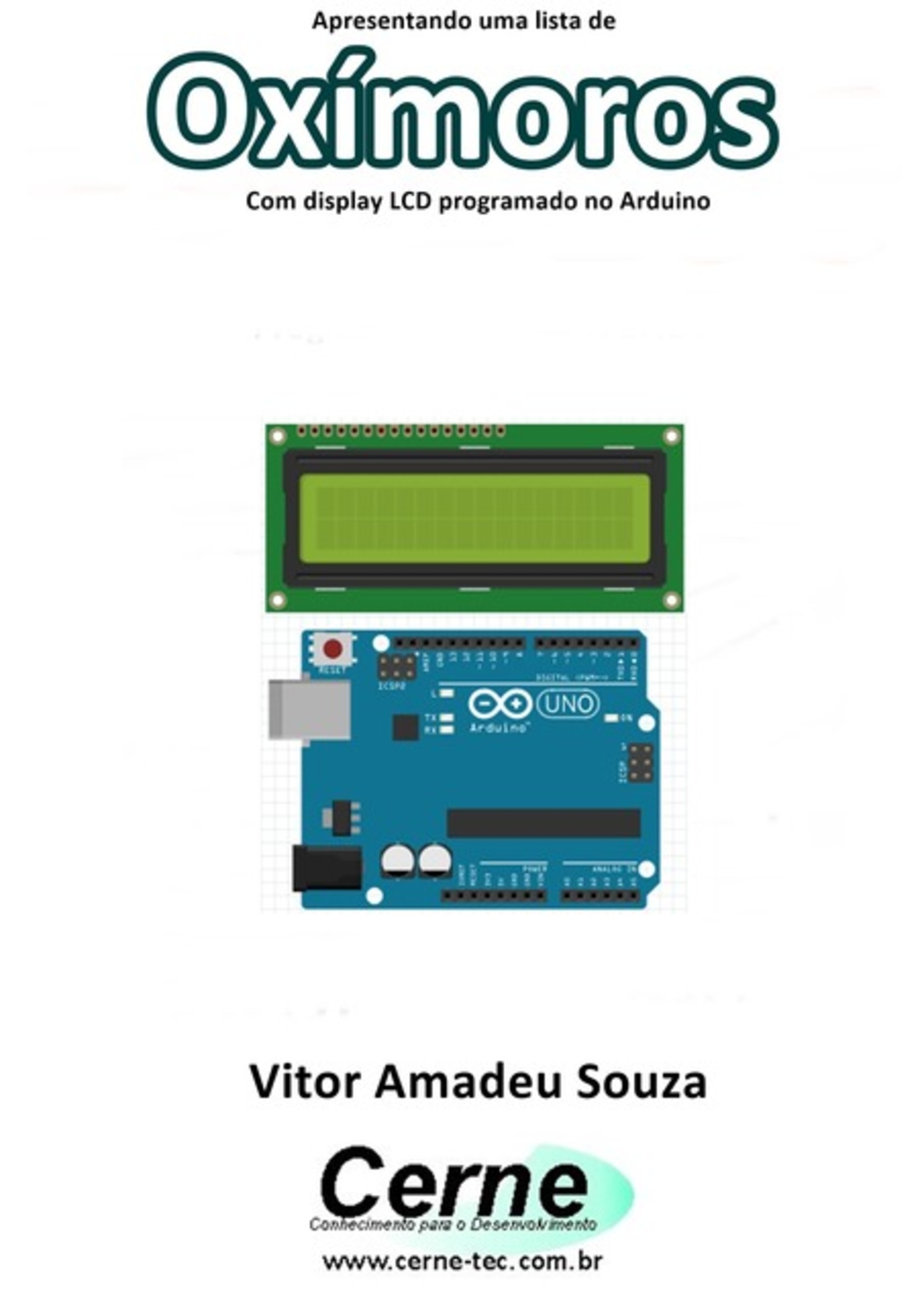 Apresentando Uma Lista De Oxímoros Com Display Lcd Programado No Arduino