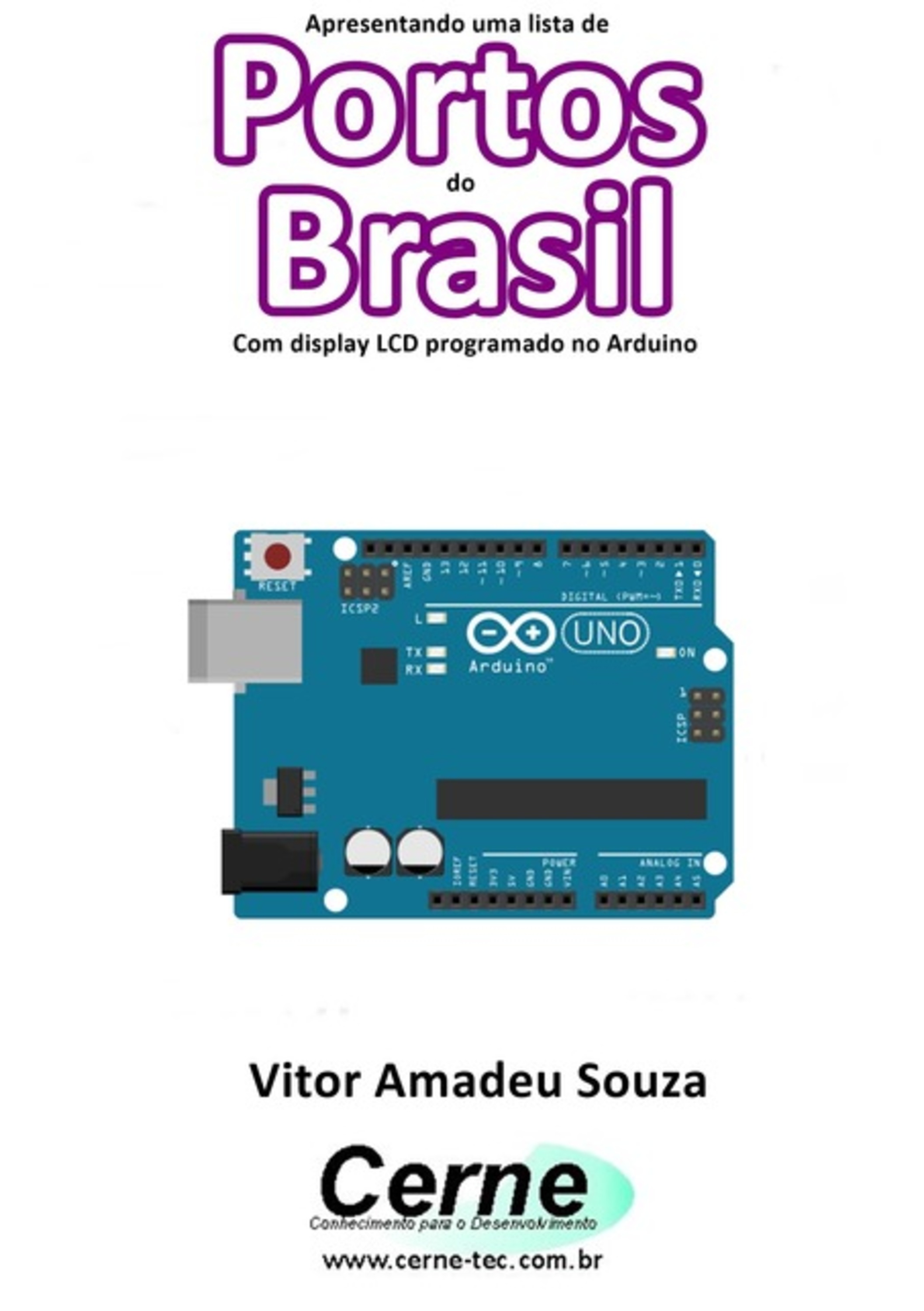 Apresentando Uma Lista De Portos Do Brasil Com Display Lcd Programado No Arduino