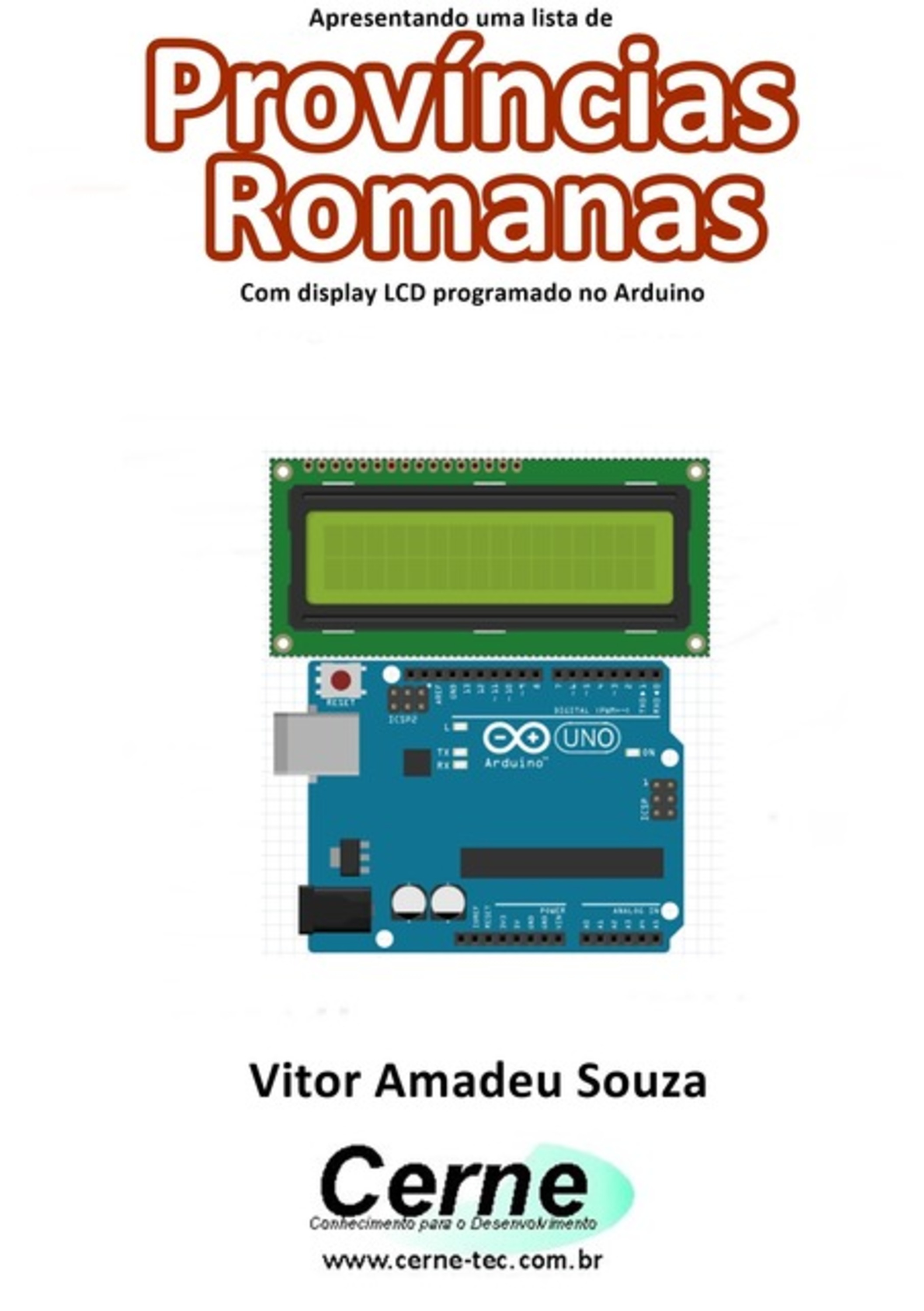 Apresentando Uma Lista De Províncias Romanas Com Display Lcd Programado No Arduino