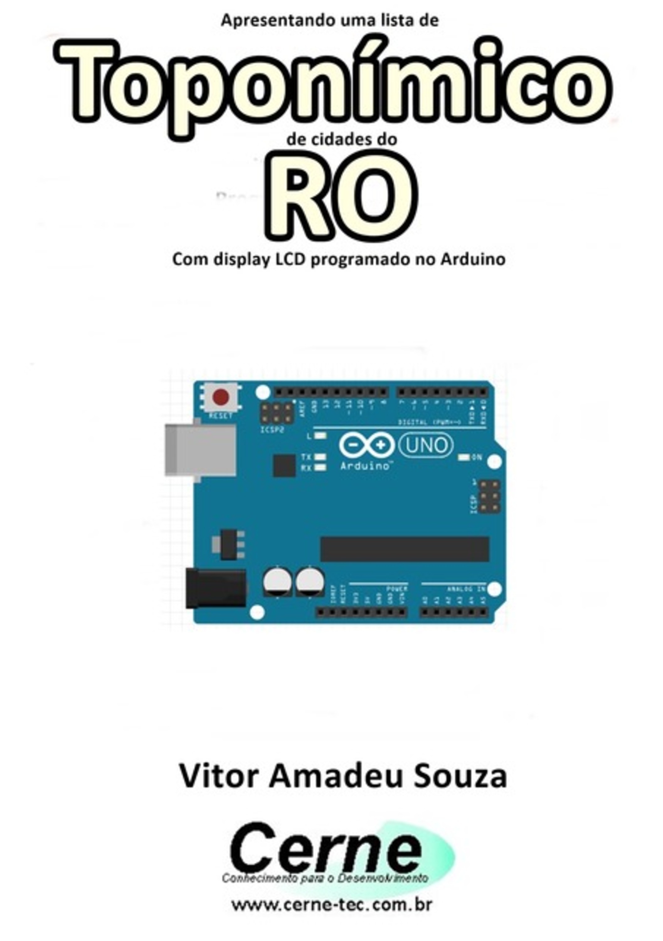 Apresentando Uma Lista De Toponímico De Cidades De Ro Com Display Lcd Programado No Arduino